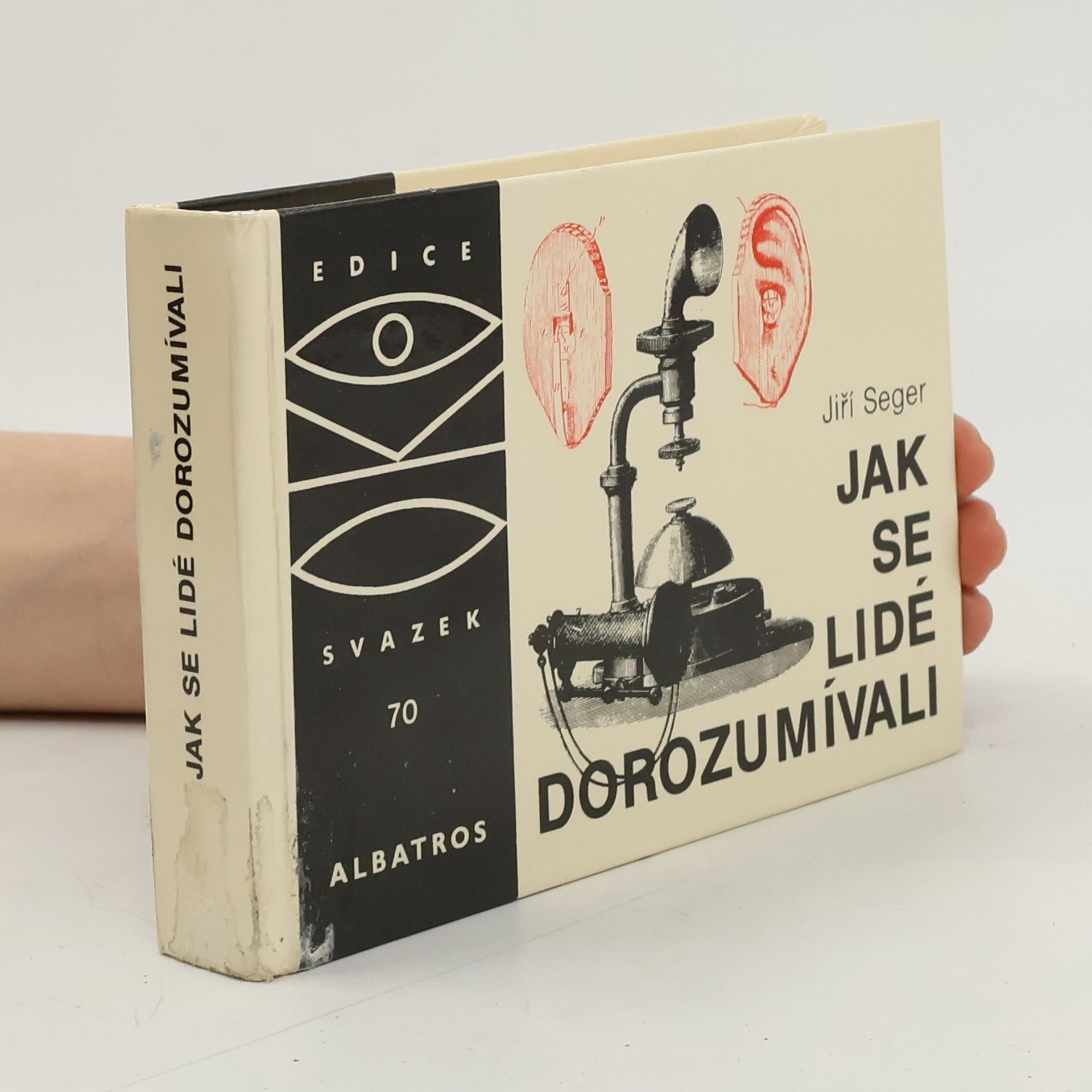 Jiří Seger Jak se lidé dorozumívali