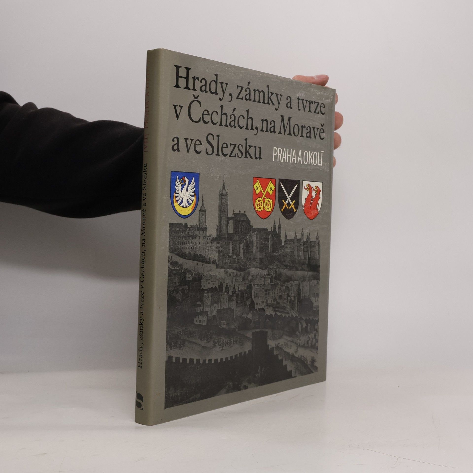 František Holec Hrady, zámky a tvrze v Čechách, na Moravě a ve Slezsku VII. Praha a okolí