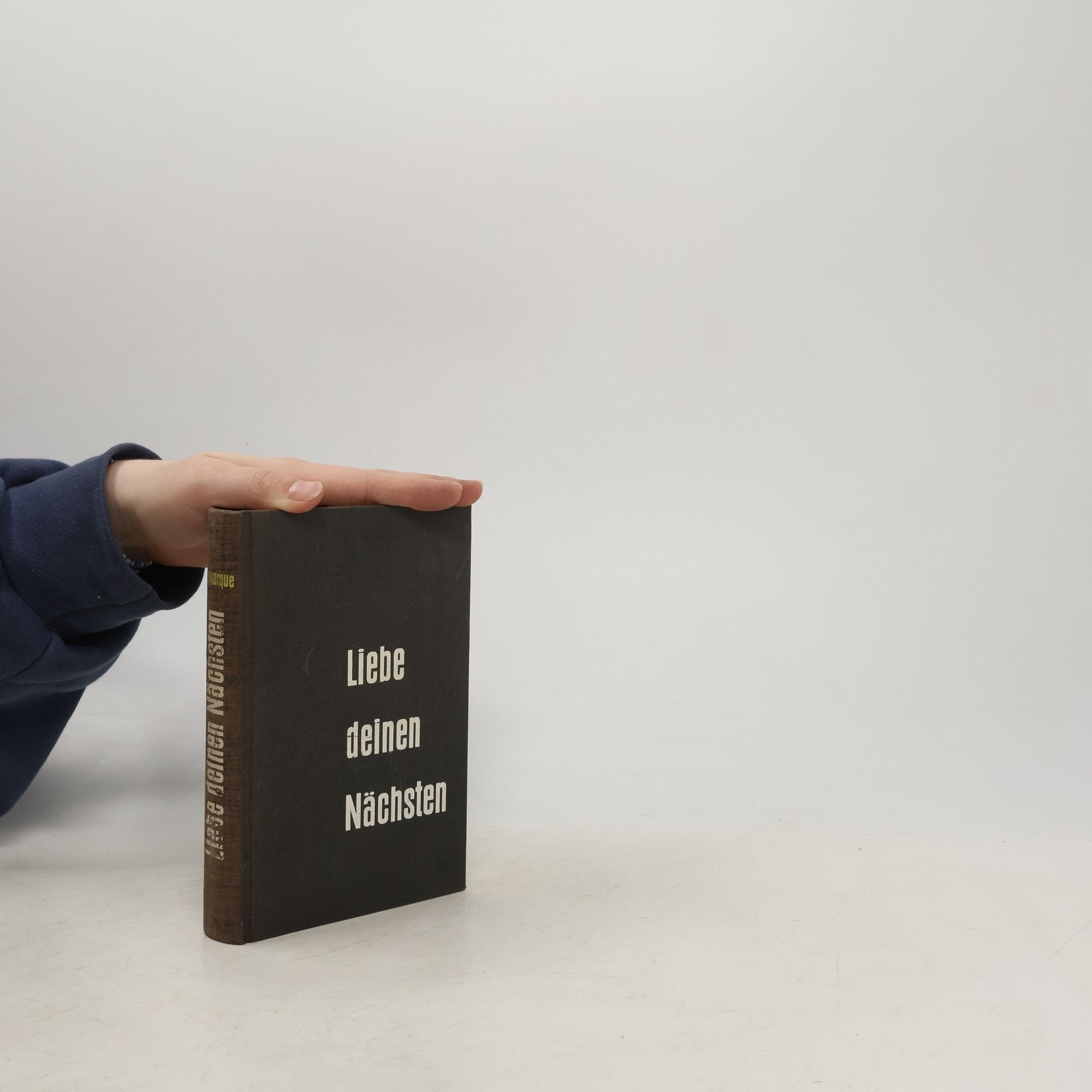 Erich Maria Remarque Liebe deinen Nächsten