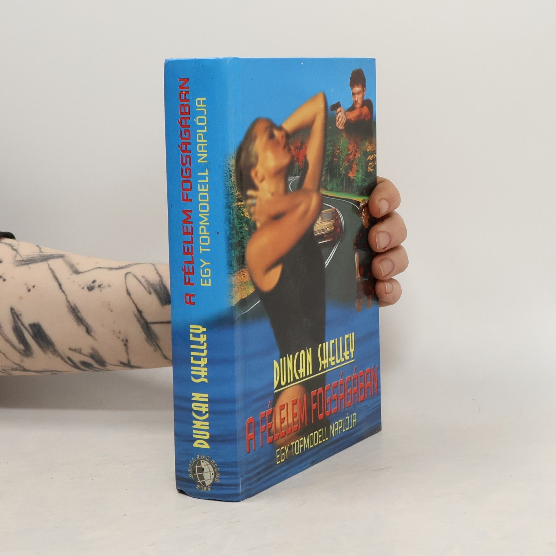 Duncan Shelley A félelem fogságában