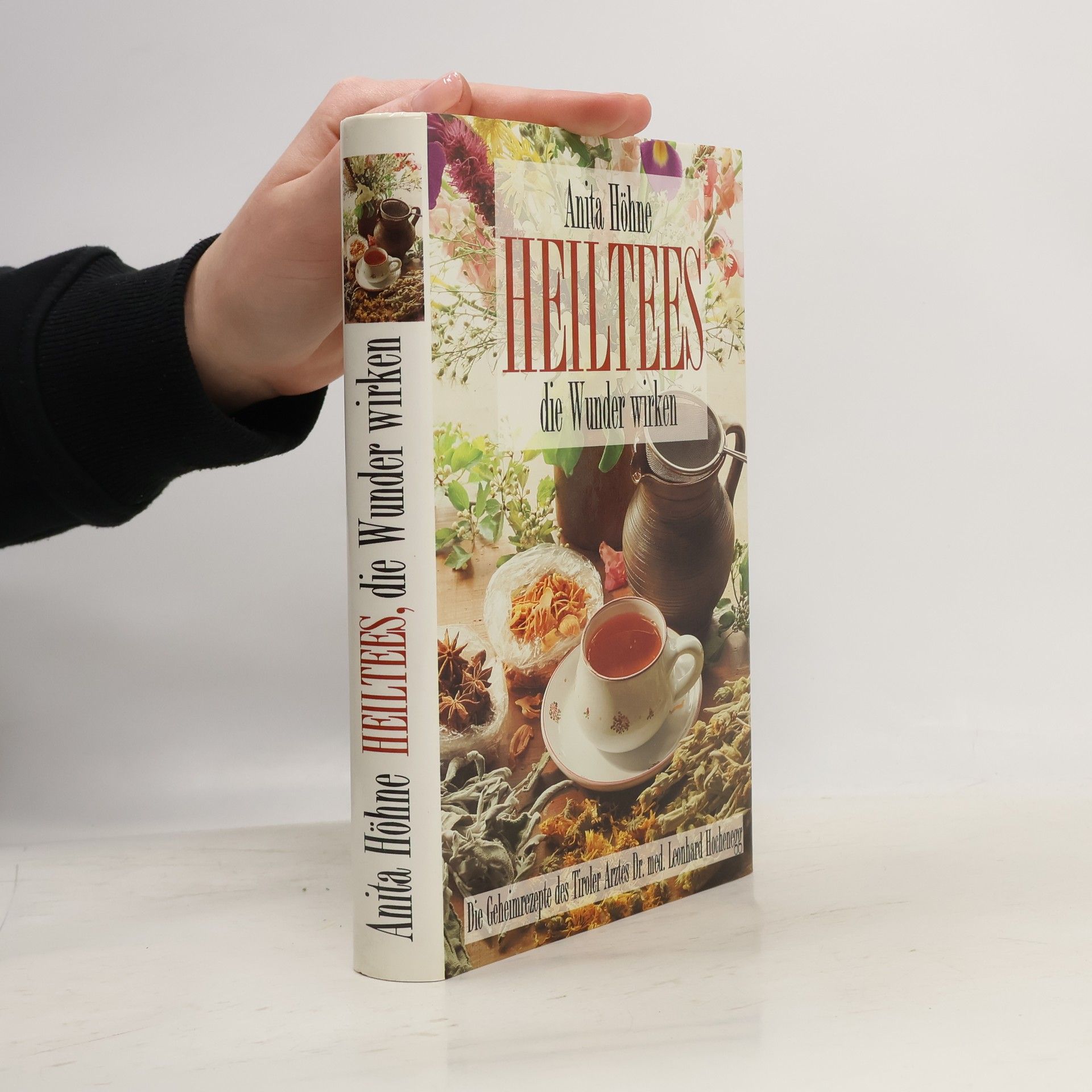 Anita Höhne Heiltees die Wunder wirken