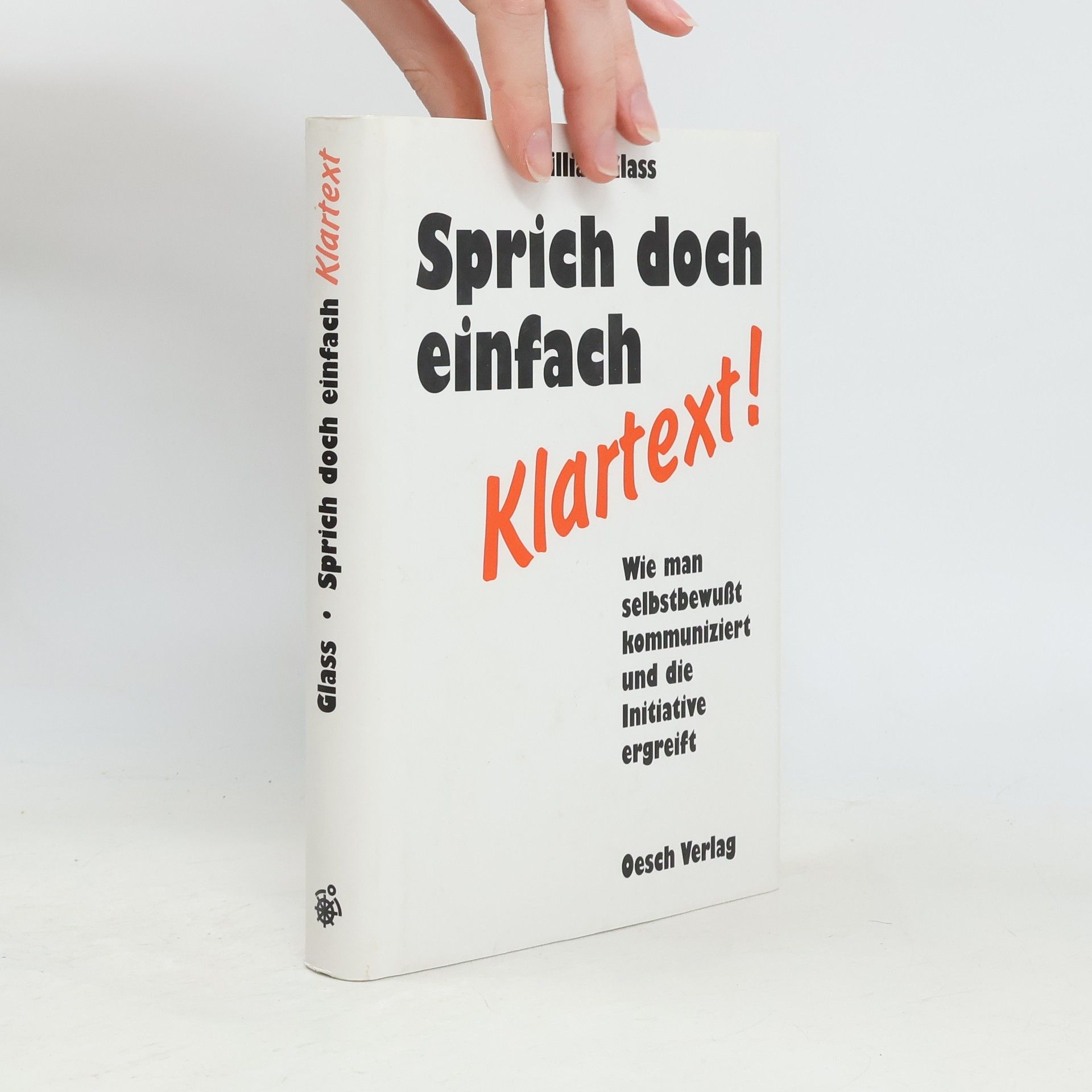 Sprich doch einfach Klartext!