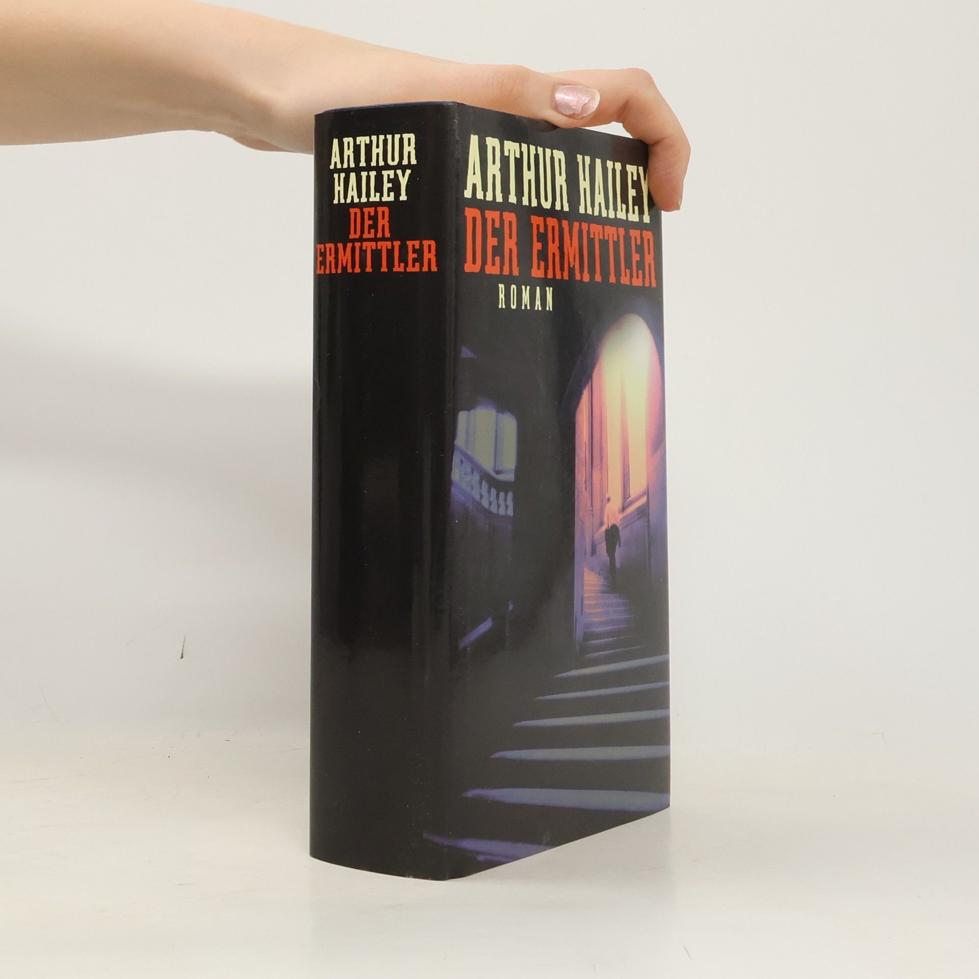 Arthur Hailey Der Ermittler