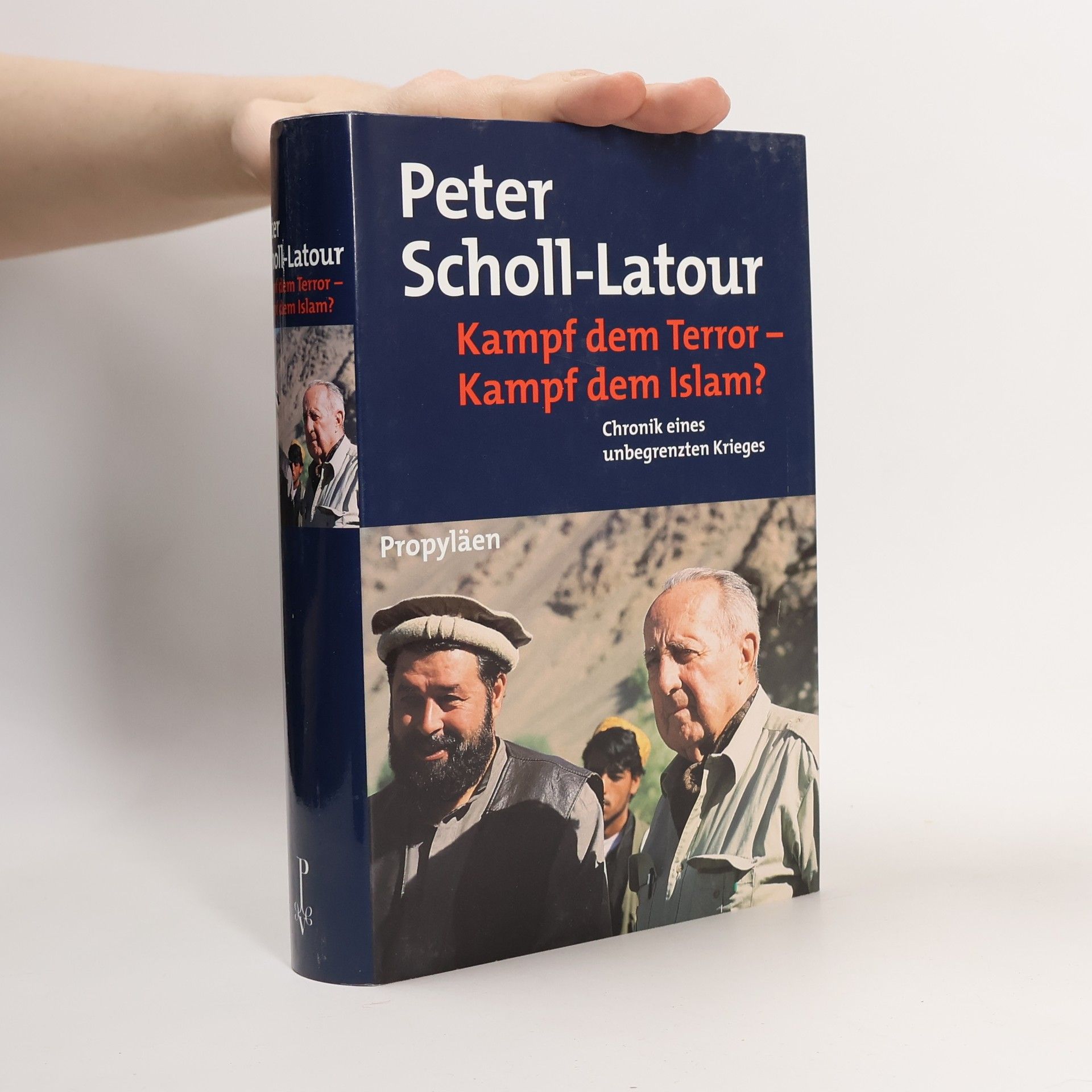 Peter Scholl-Latour Kampf dem Terror - Kampf dem Islam? Chronik eines unbegrenzten Krieges.