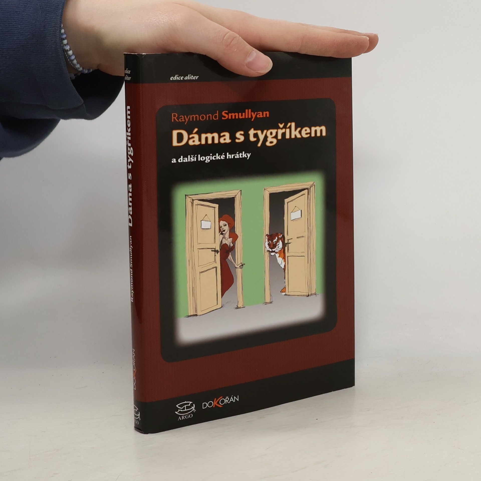 Raymond M. Smullyan Dáma s tygříkem a další logické hrátky