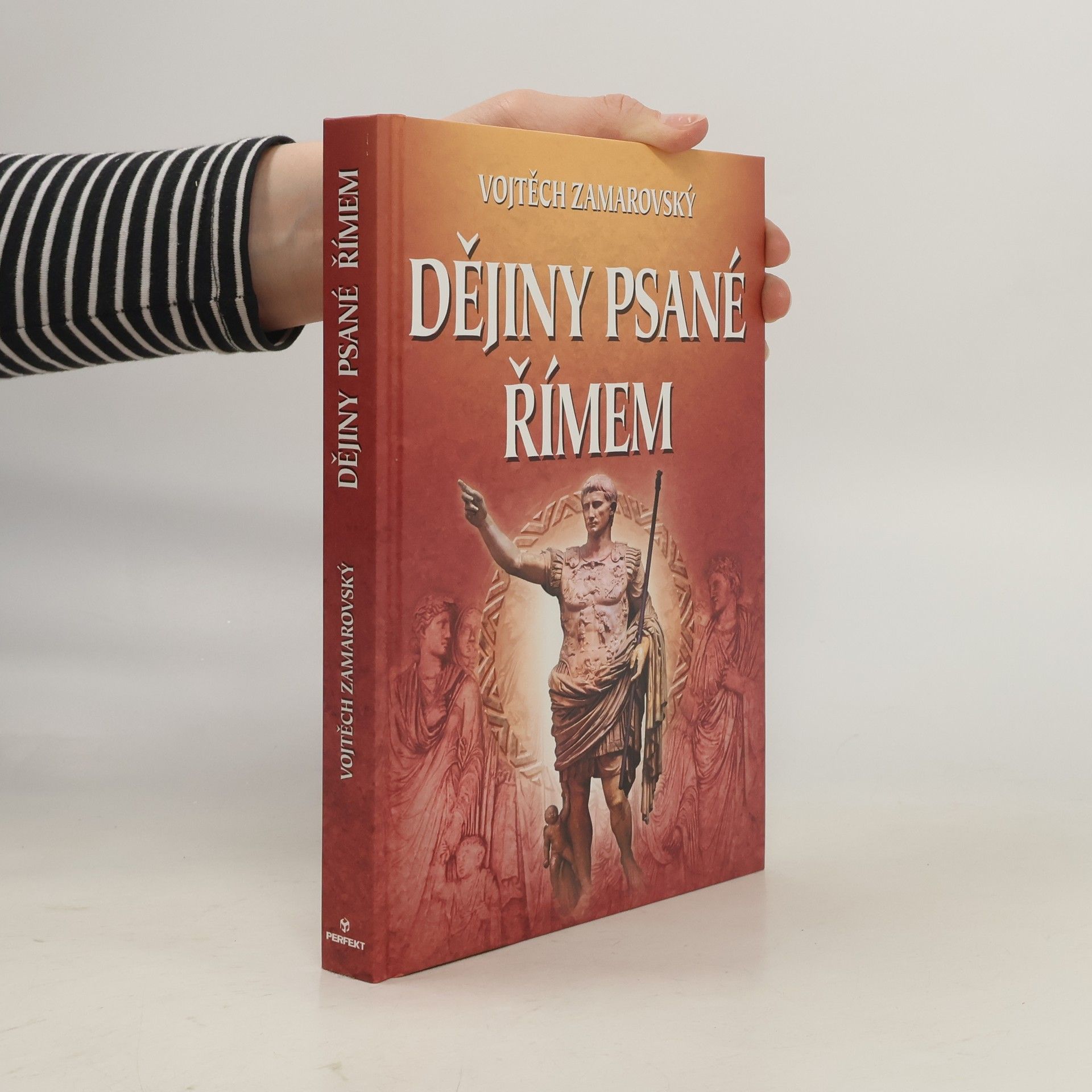 Vojtěch Zamarovský Dějiny psané Římem