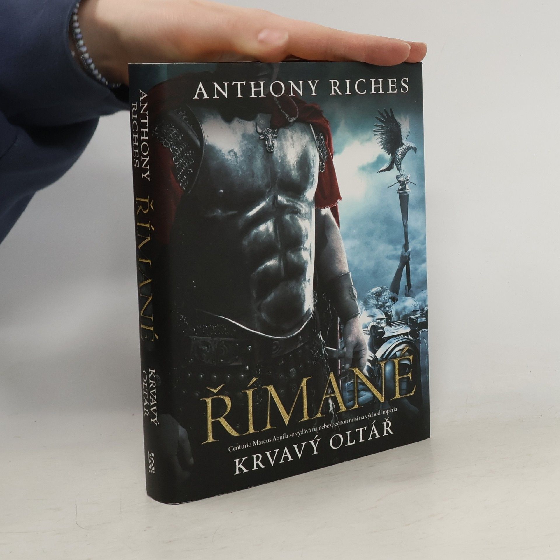 Anthony Riches Římané. Krvavý oltář