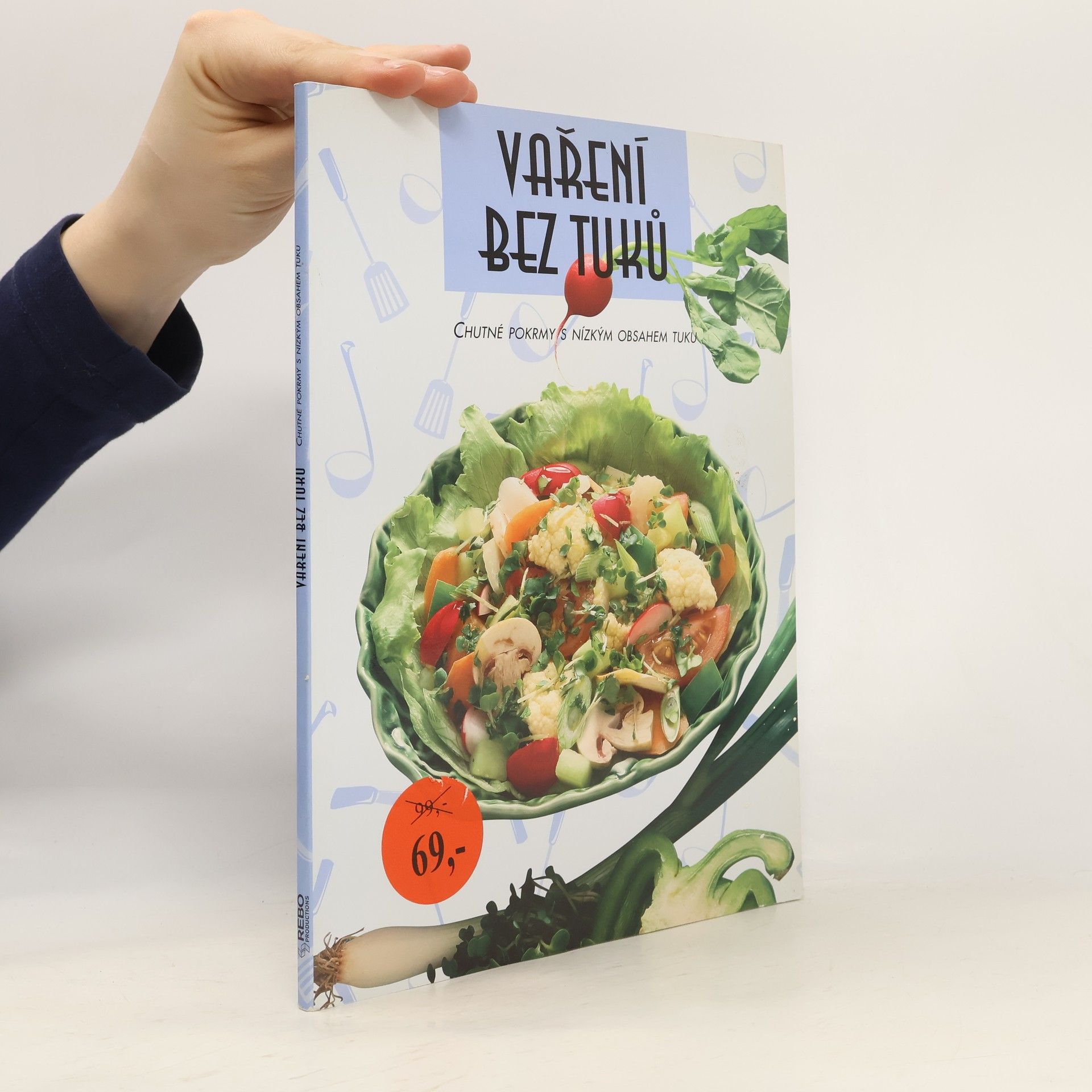 Kolektív autorov Vaření bez tuku: Chutné pokrmy s nízkým obsahem tuku