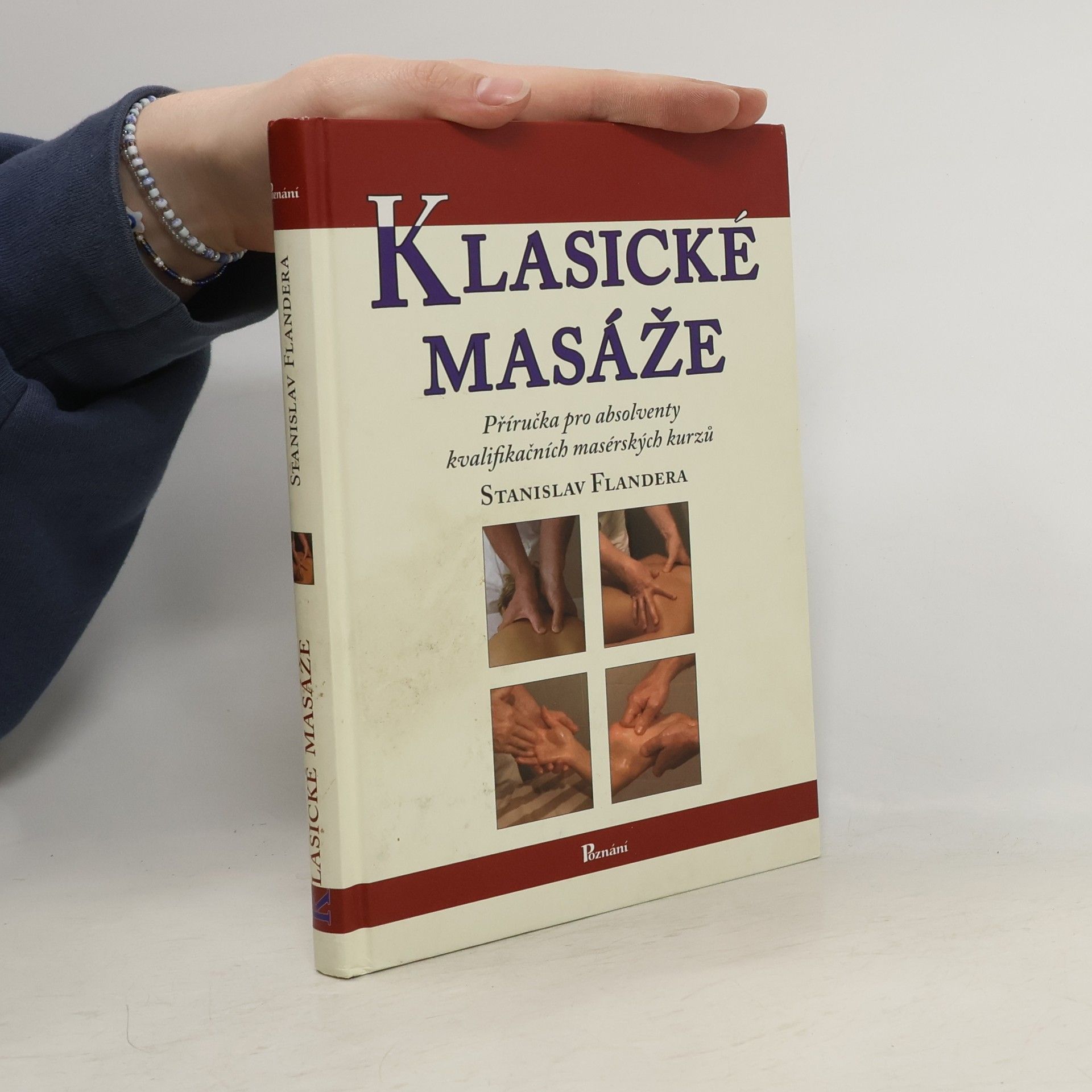 Stanislav Flandera Klasické masáže : [příručka pro absolventy kvalifikačních masérských kurzů]
