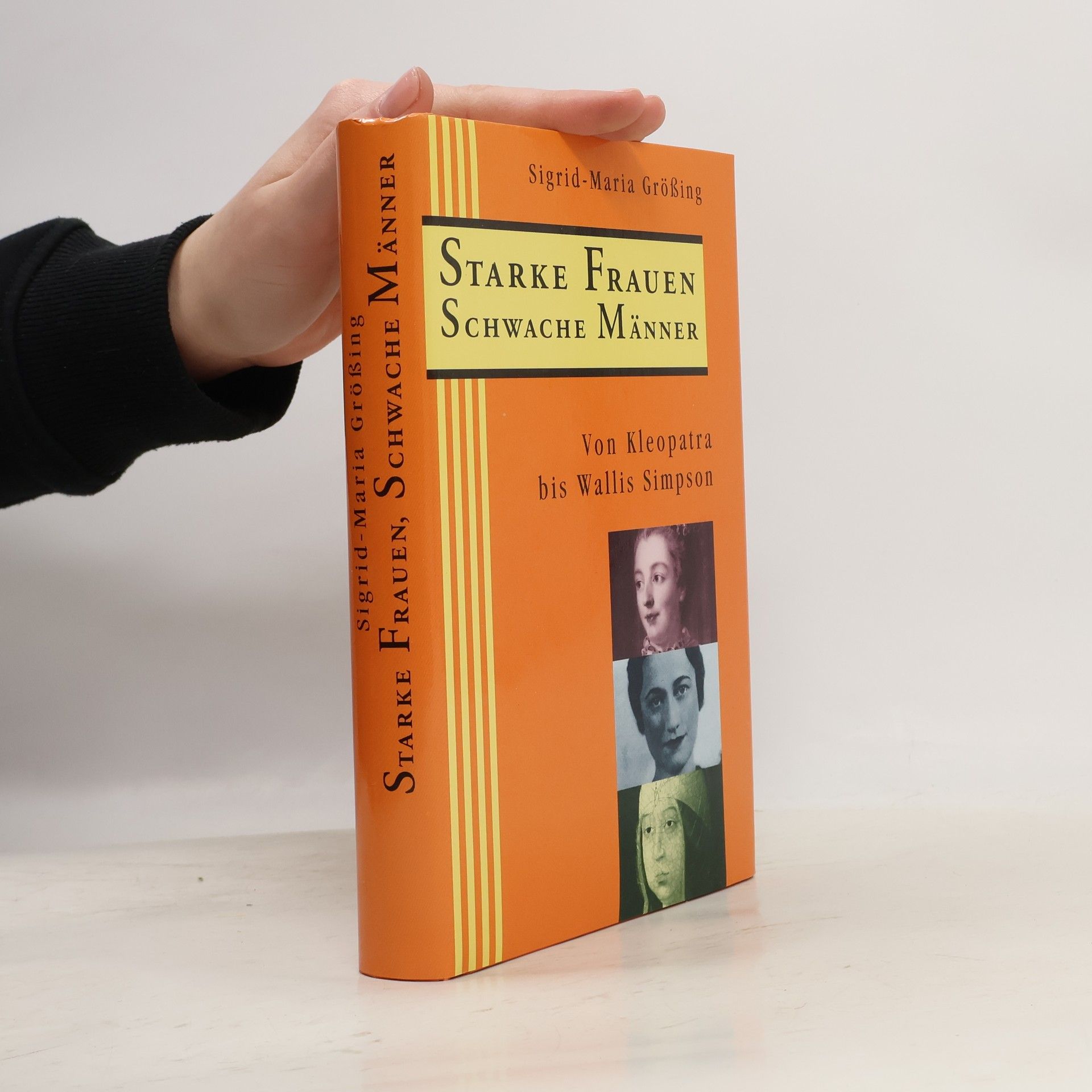 Sigrid-Maria Größing Starke Frauen. Schwache Männer