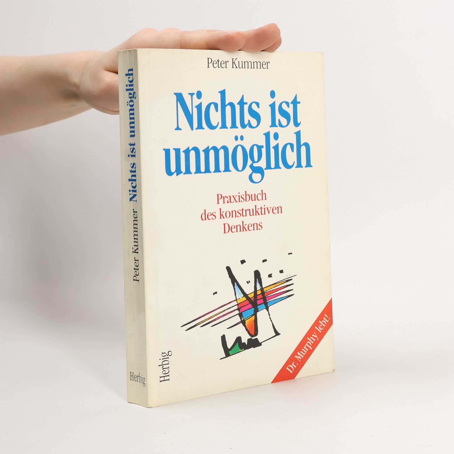 Peter Kummer Nichts ist unmöglich