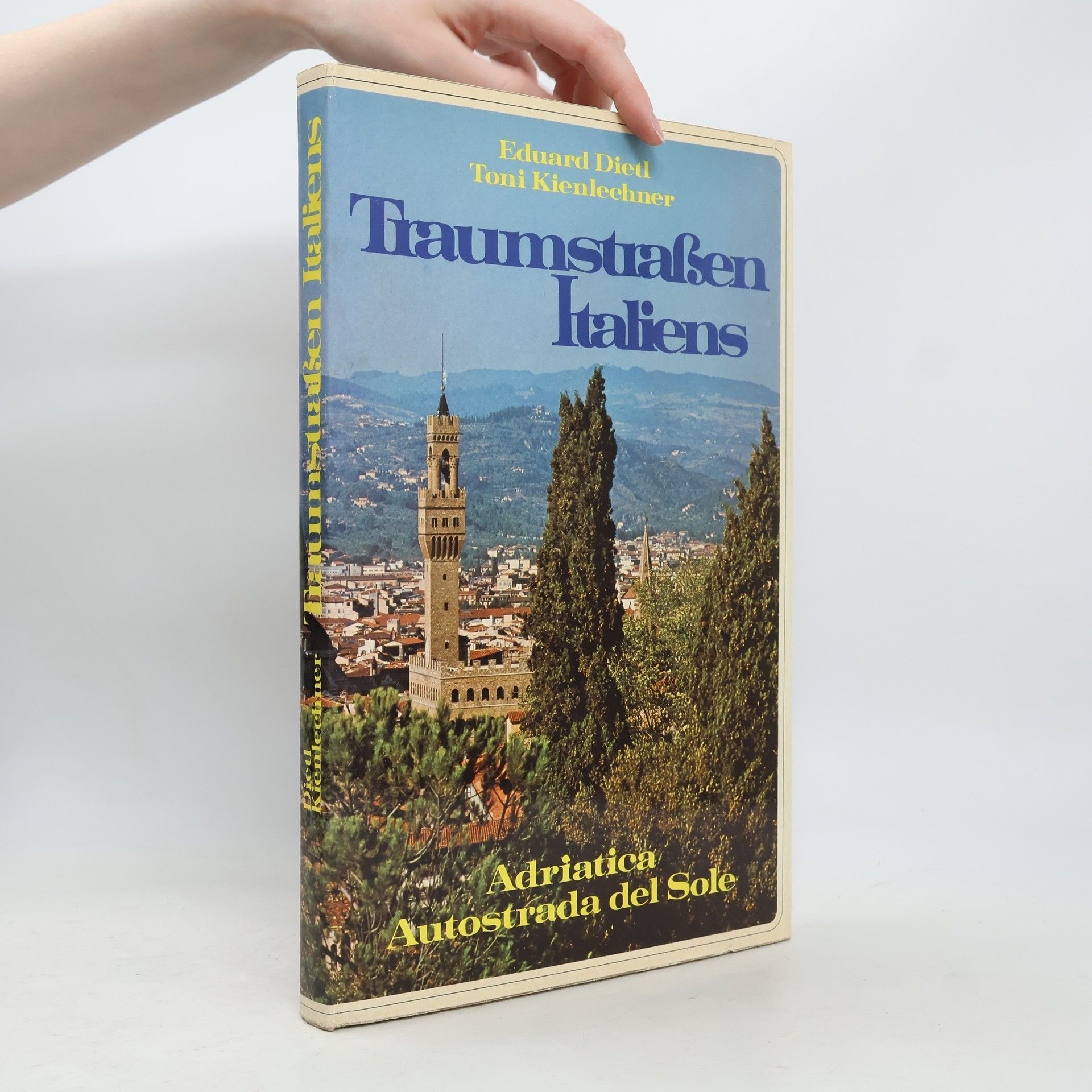 Eduard Dietl Traumstraßen Italiens