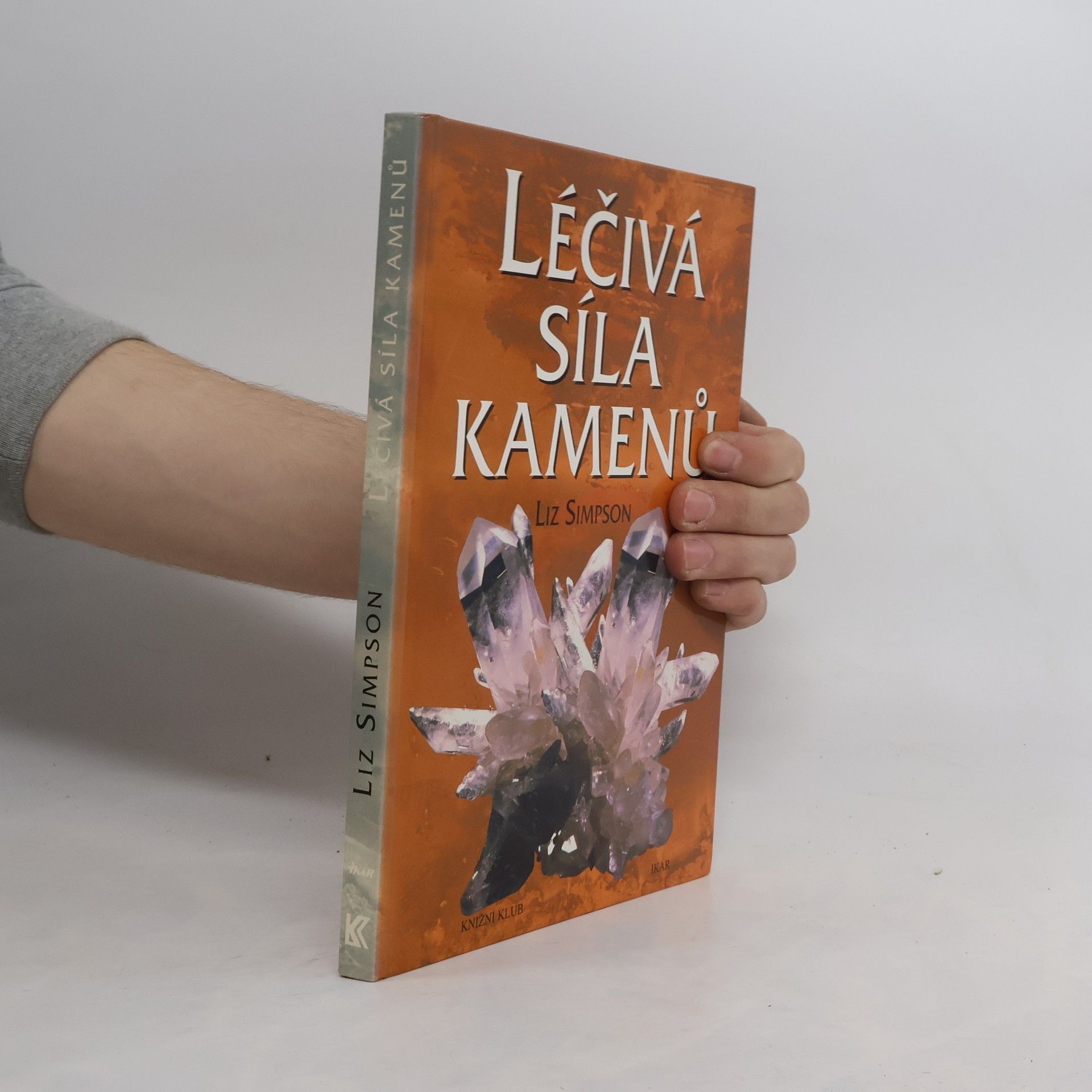 Liz Simpson Léčivá síla kamenů