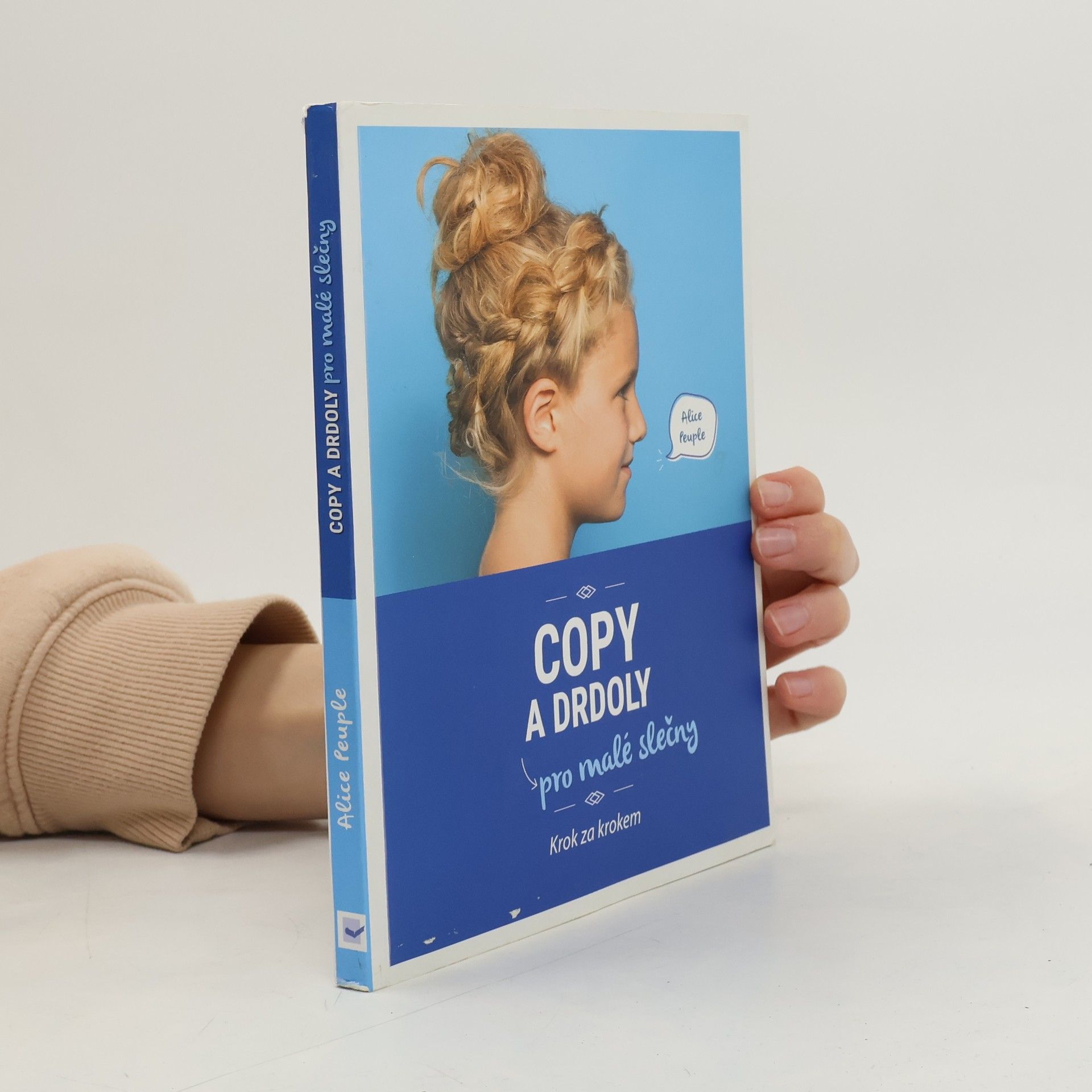 Alice Peuple Copy a drdoly pro malé slečny. Krok za krokem