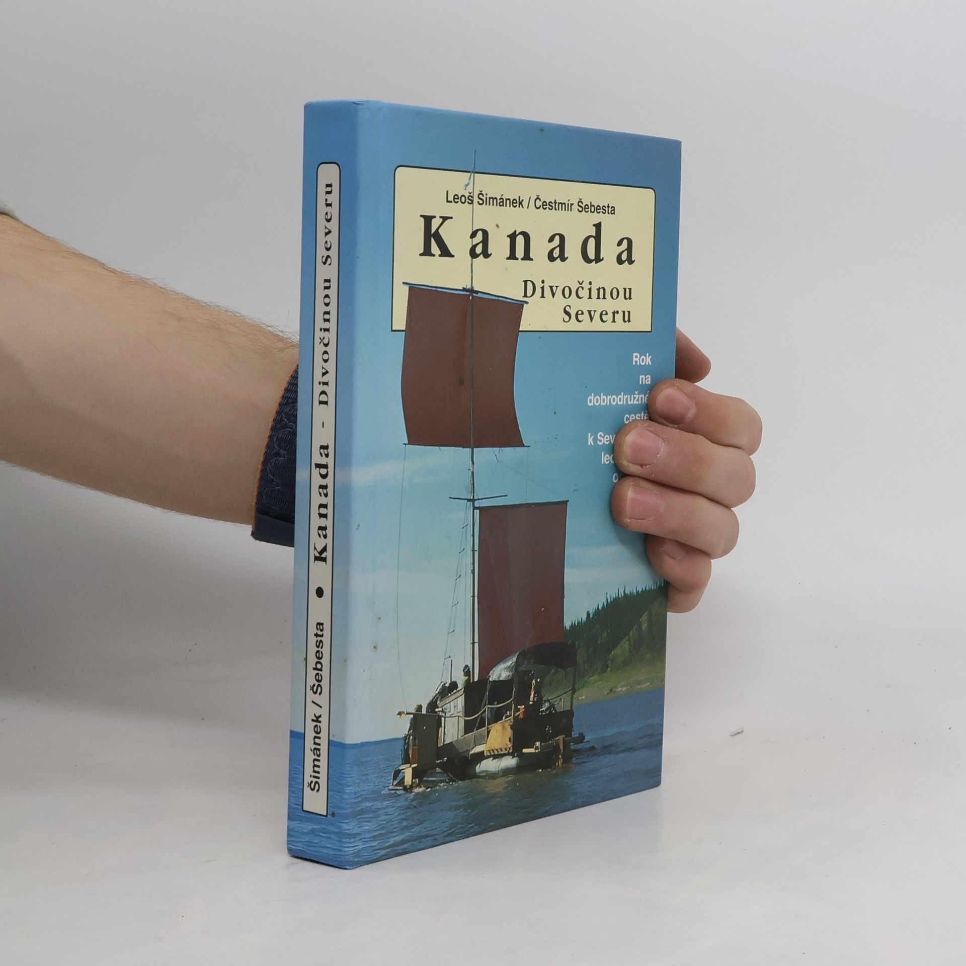 Leoš Šimánek Kanada. Divočinou severu