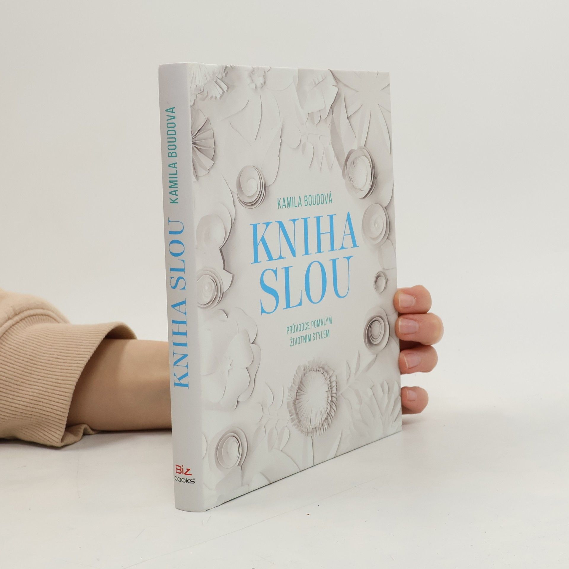 Boudová Kamila Kniha slou: Průvodce pomalým životním stylem