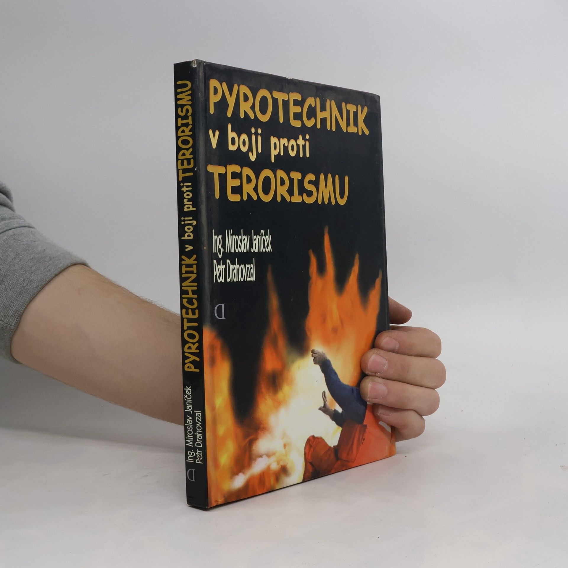 Miroslav Janíček Pyrotechnik v boji proti terorismu