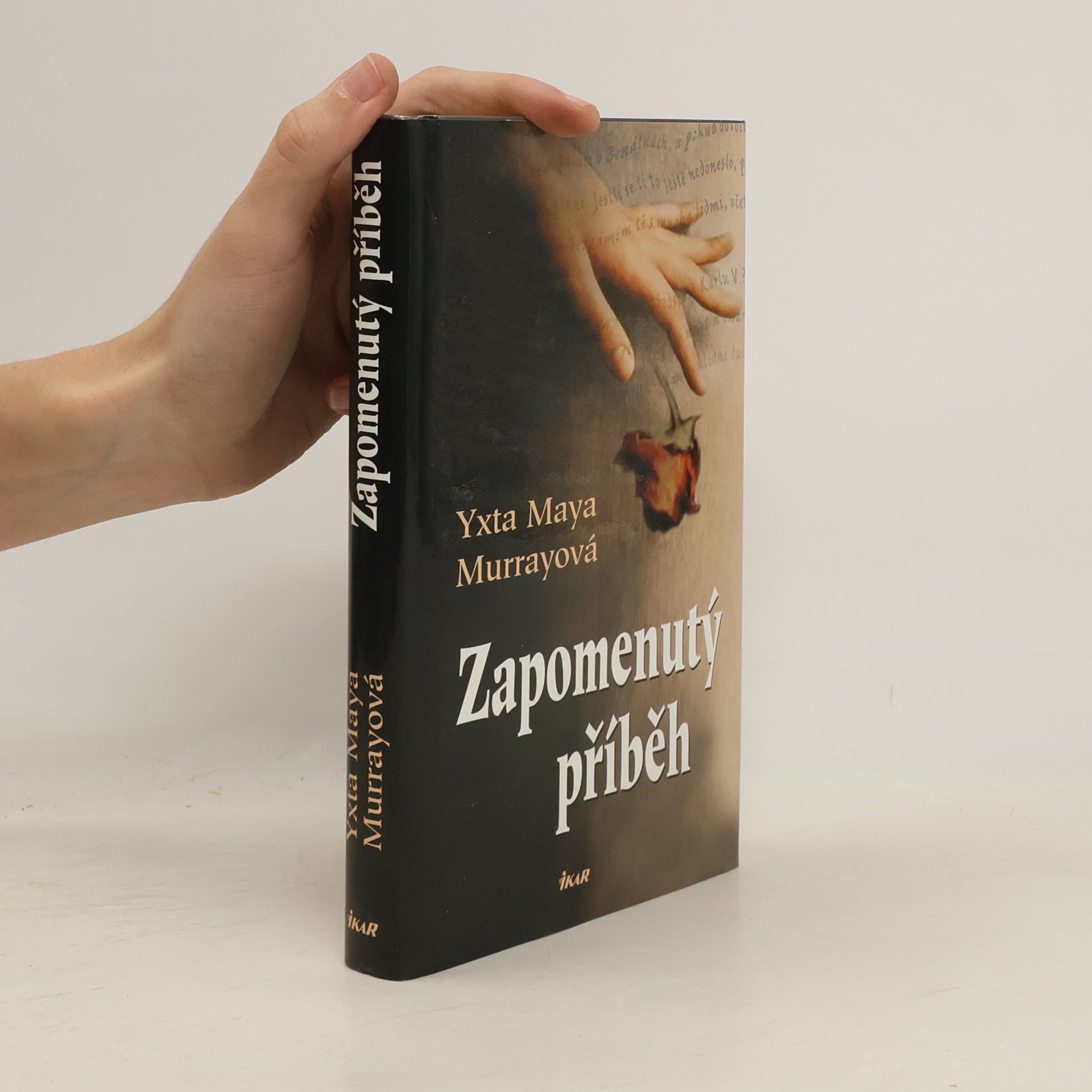 Yxta Maya Murray Zapomenutý příběh