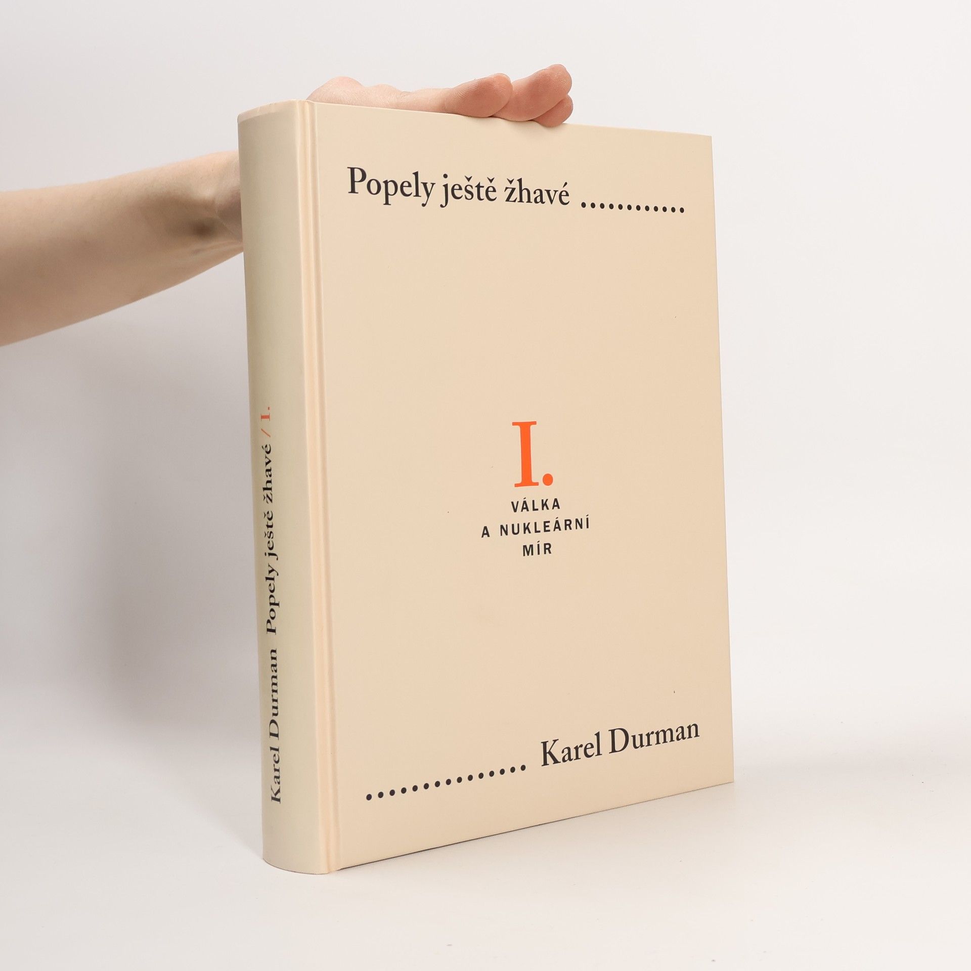 Karel Durman Popely ještě žhavé I.