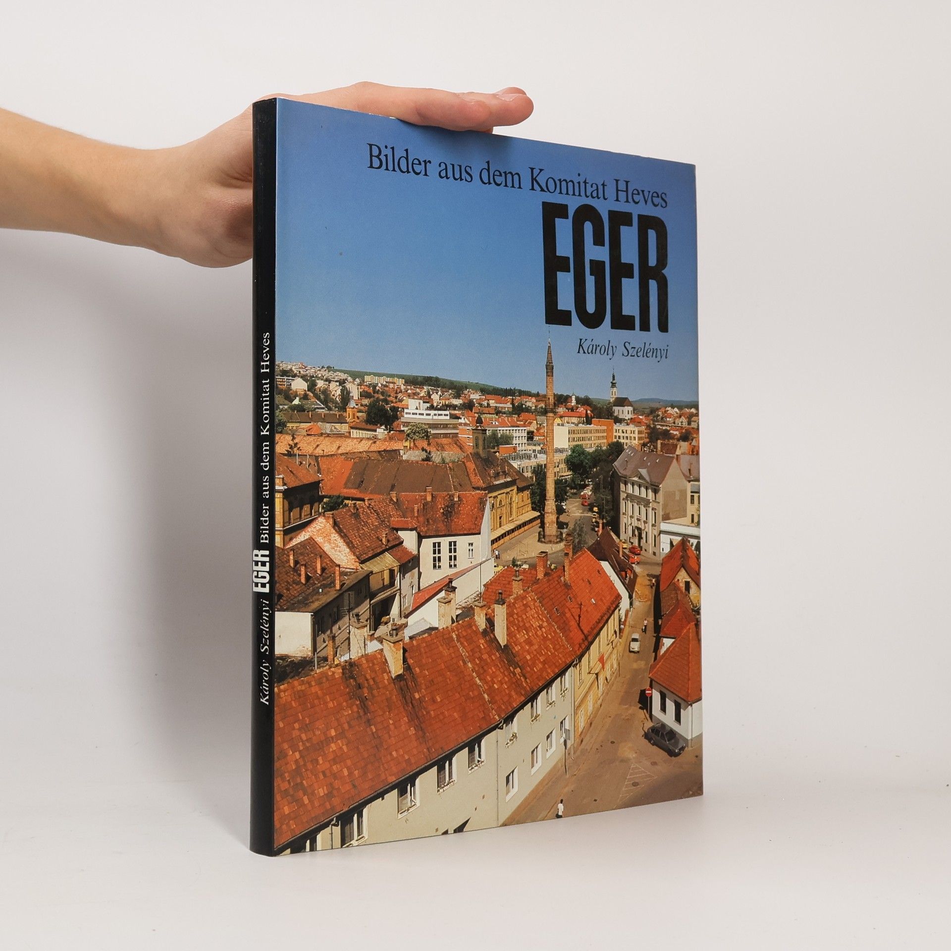 Károly Szelényi Bilder aus dem Komitat Heves. Eger