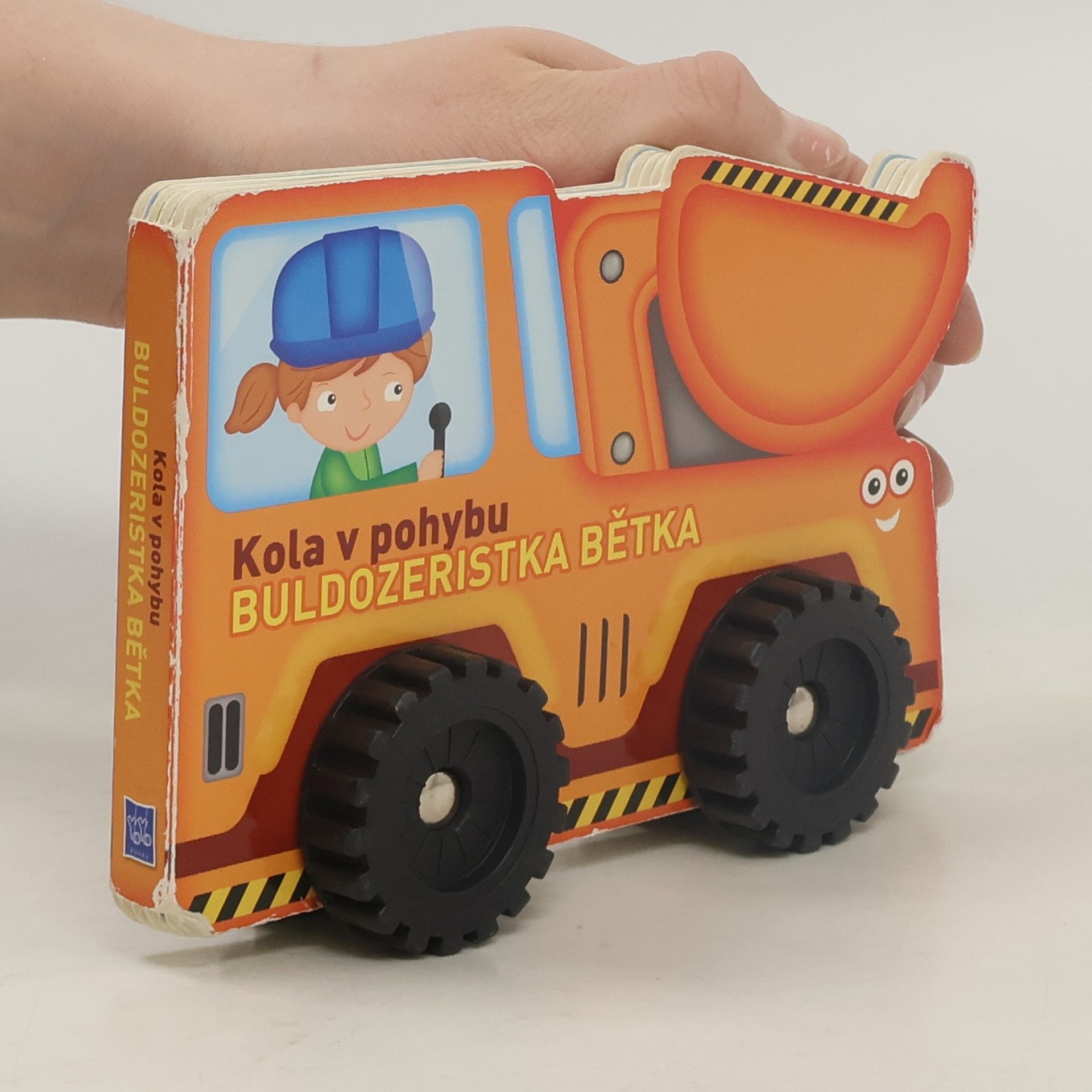 Kolektiv autorů Buldozeristka Bětka : kola v pohybu