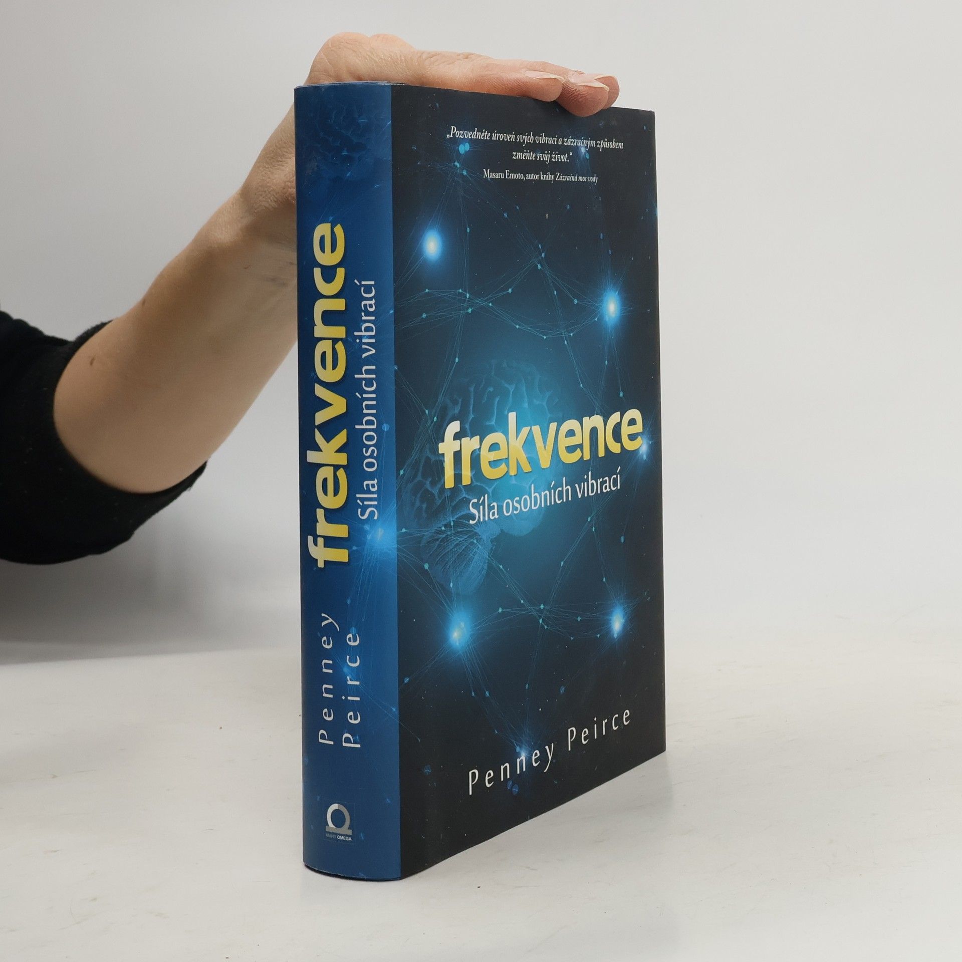 Penney Peirce Frekvence. Síla osobních vibrací