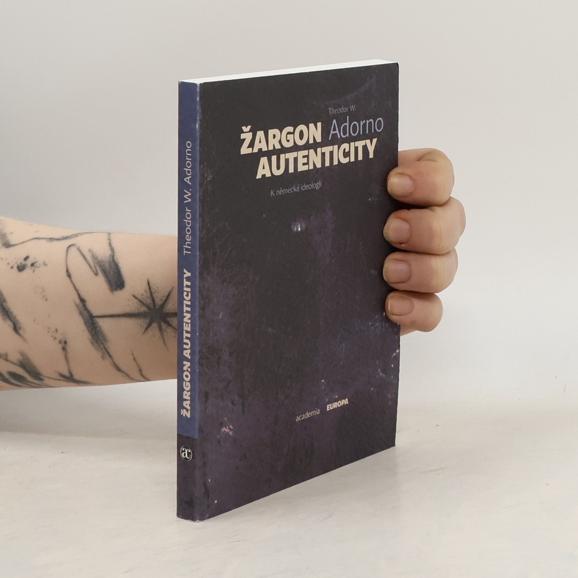 Theodor W. Adorno Žargon autenticity : k německé ideologii