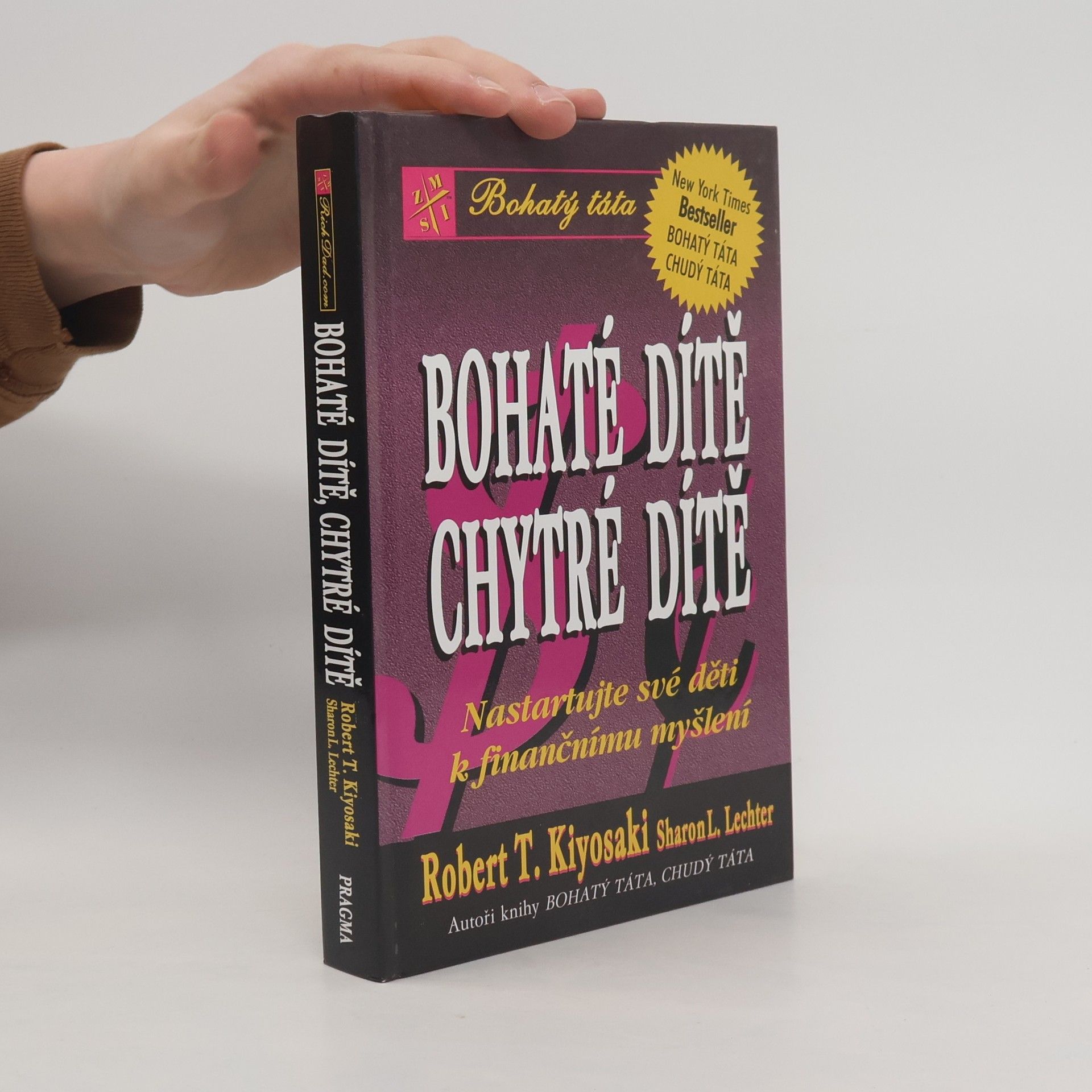 Robert Kiyosaki Bohaté dítě, chytré dítě