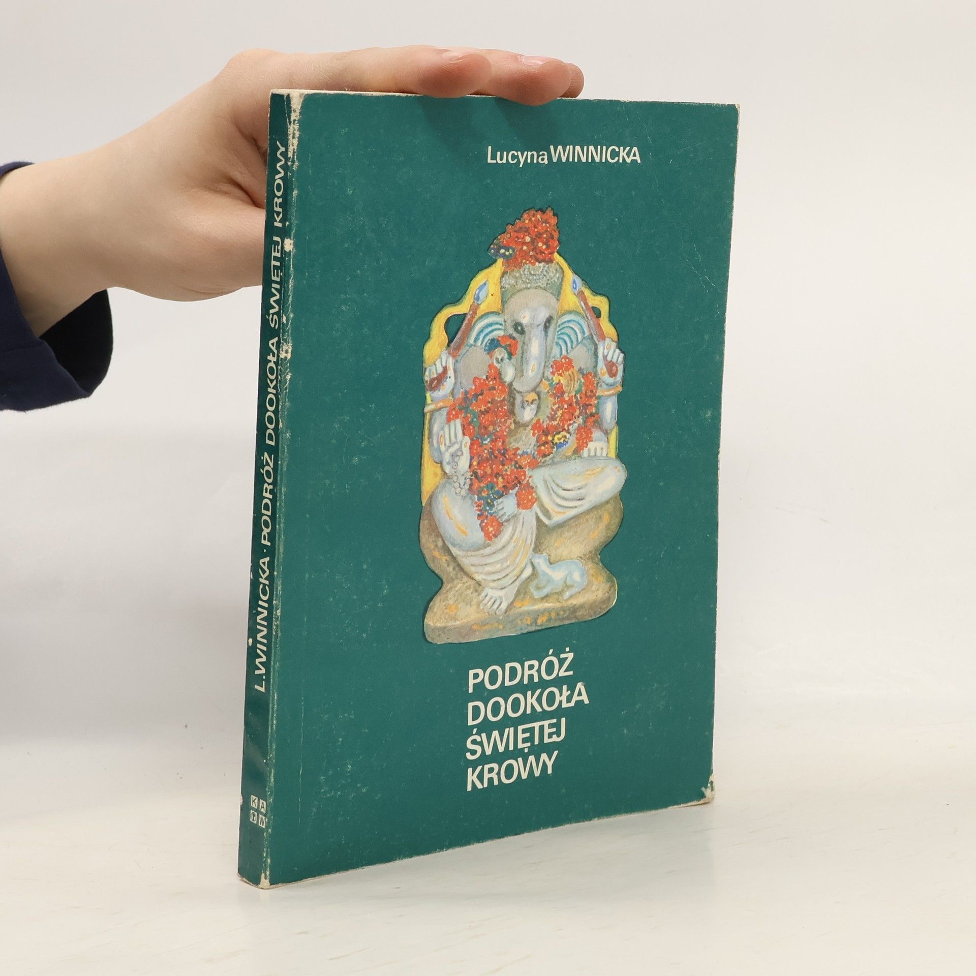 Lucyna Winnicka Podróż dookoła świętej krowy