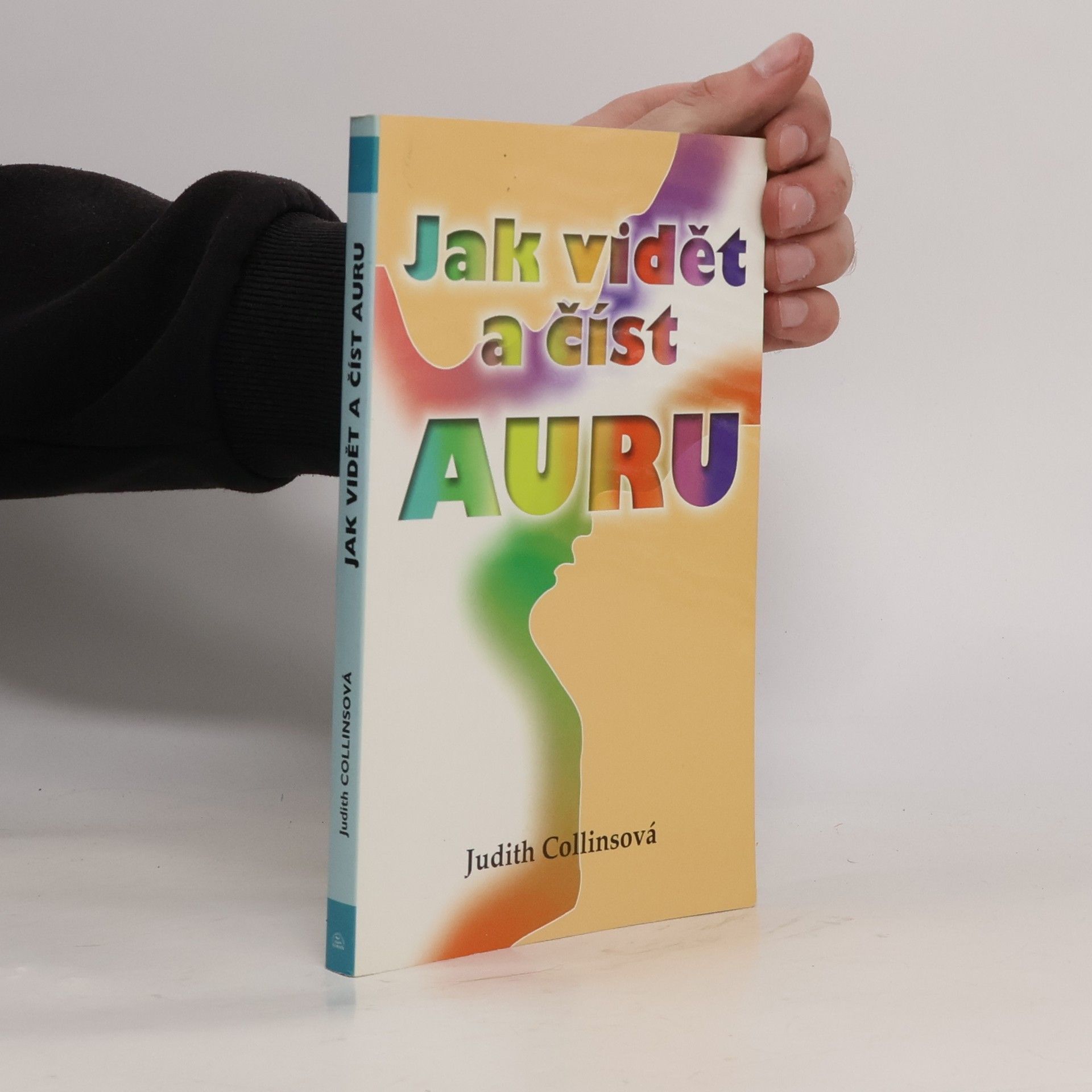 Judith Collins Jak vidět a číst auru