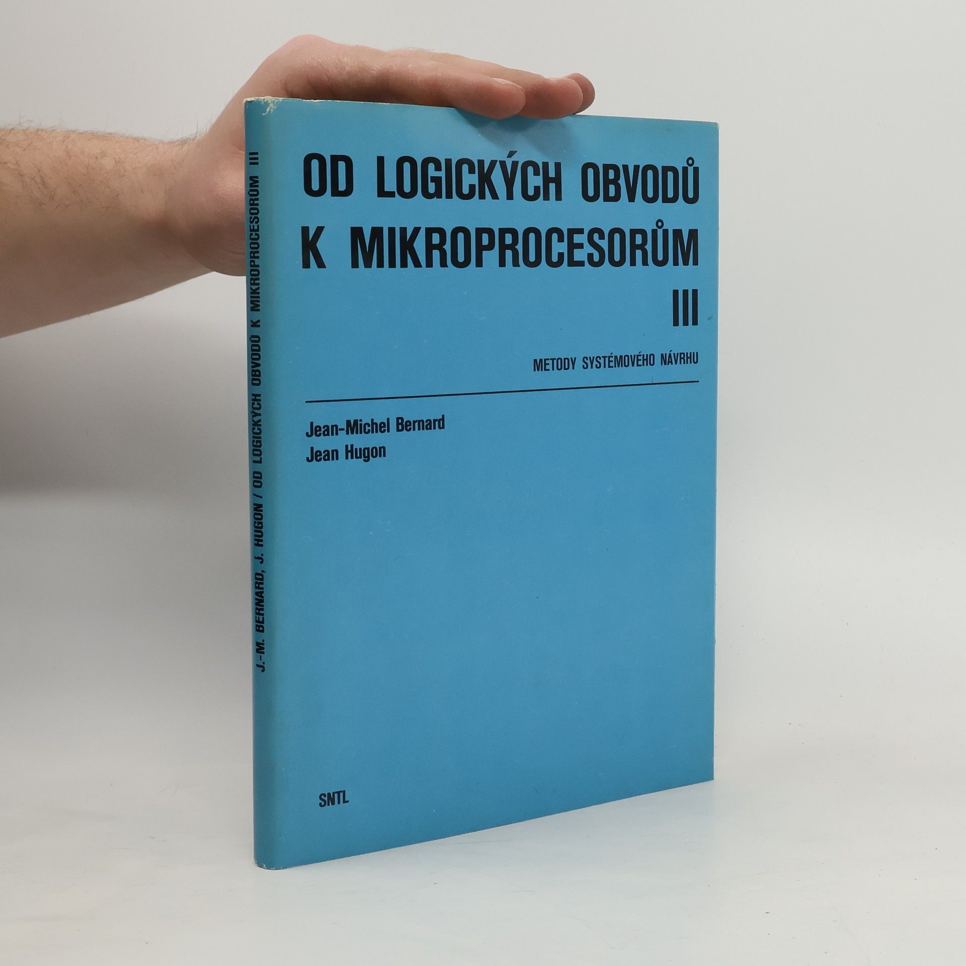 Jean Michel Bernard Od logických obvodů k mikroprocesorům III