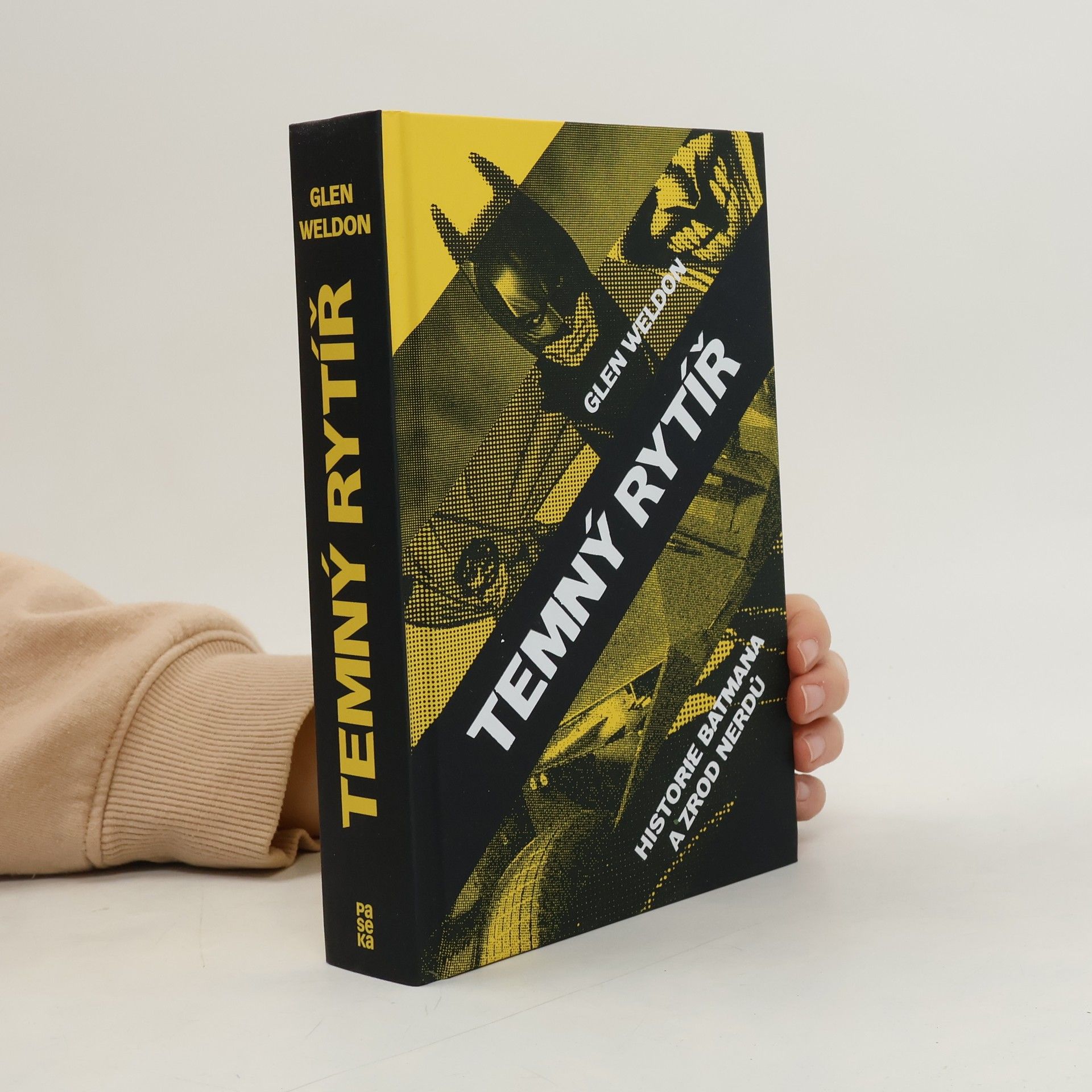 Glen Weldon Temný rytíř: Historie Batmana a zrod nerdů