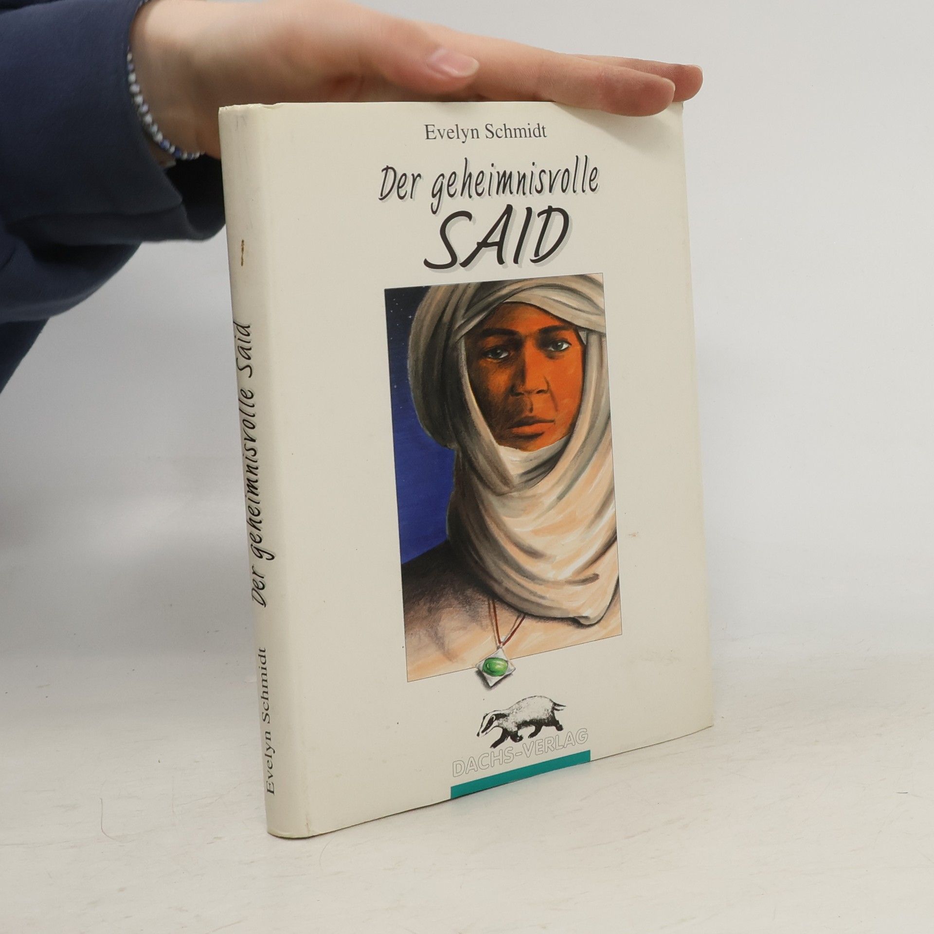 Evelyn Schmidt Der geheimnisvolle Said