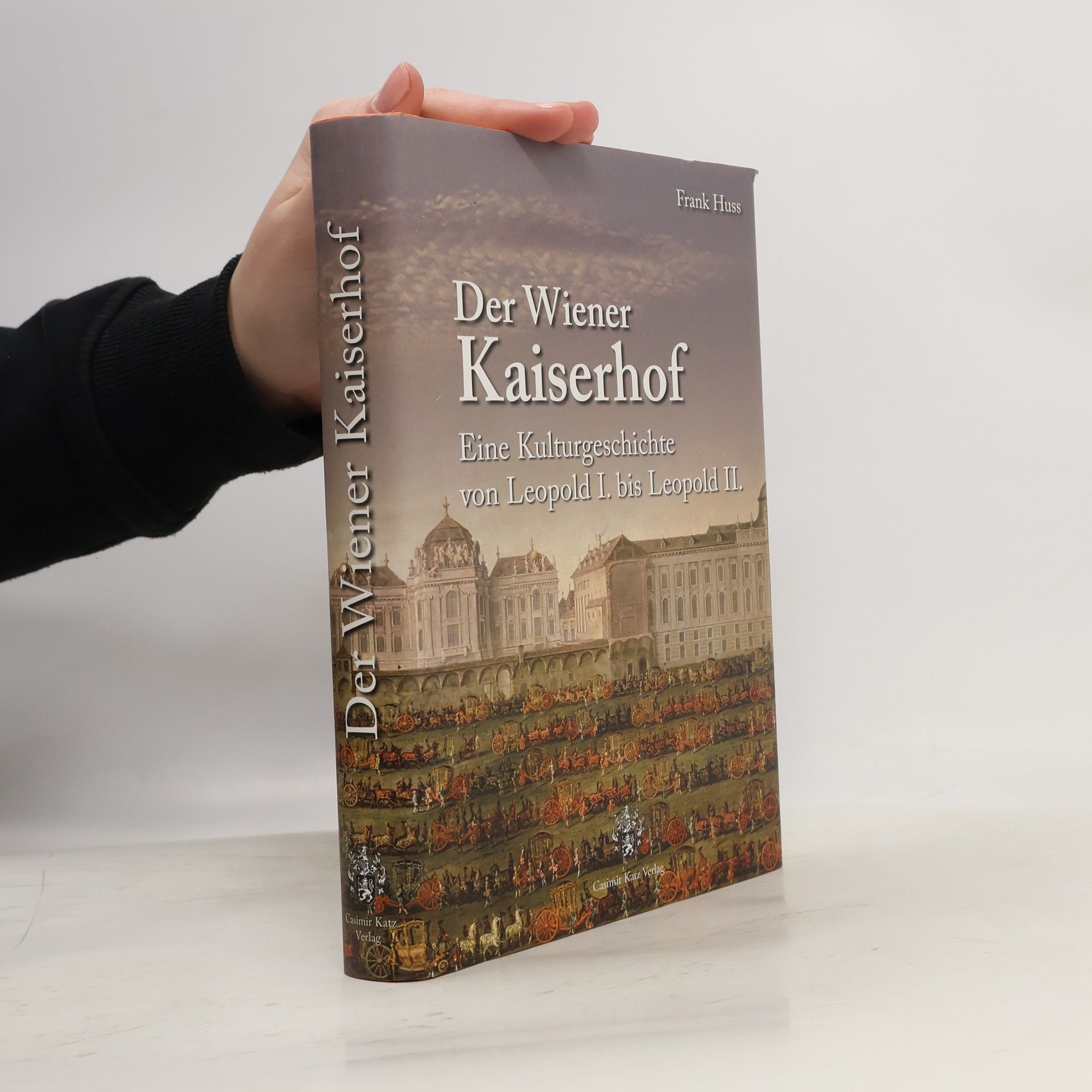 Frank Huss Der Wiener Kaiserhof