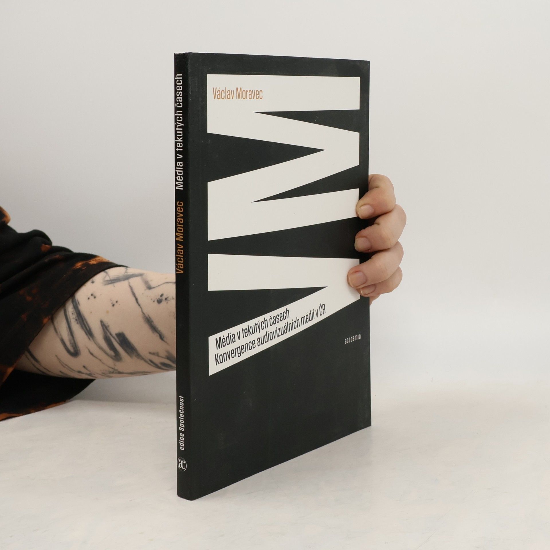 Václav Moravec Média v tekutých časech: Konvergence audiovizuálních médií v ČR