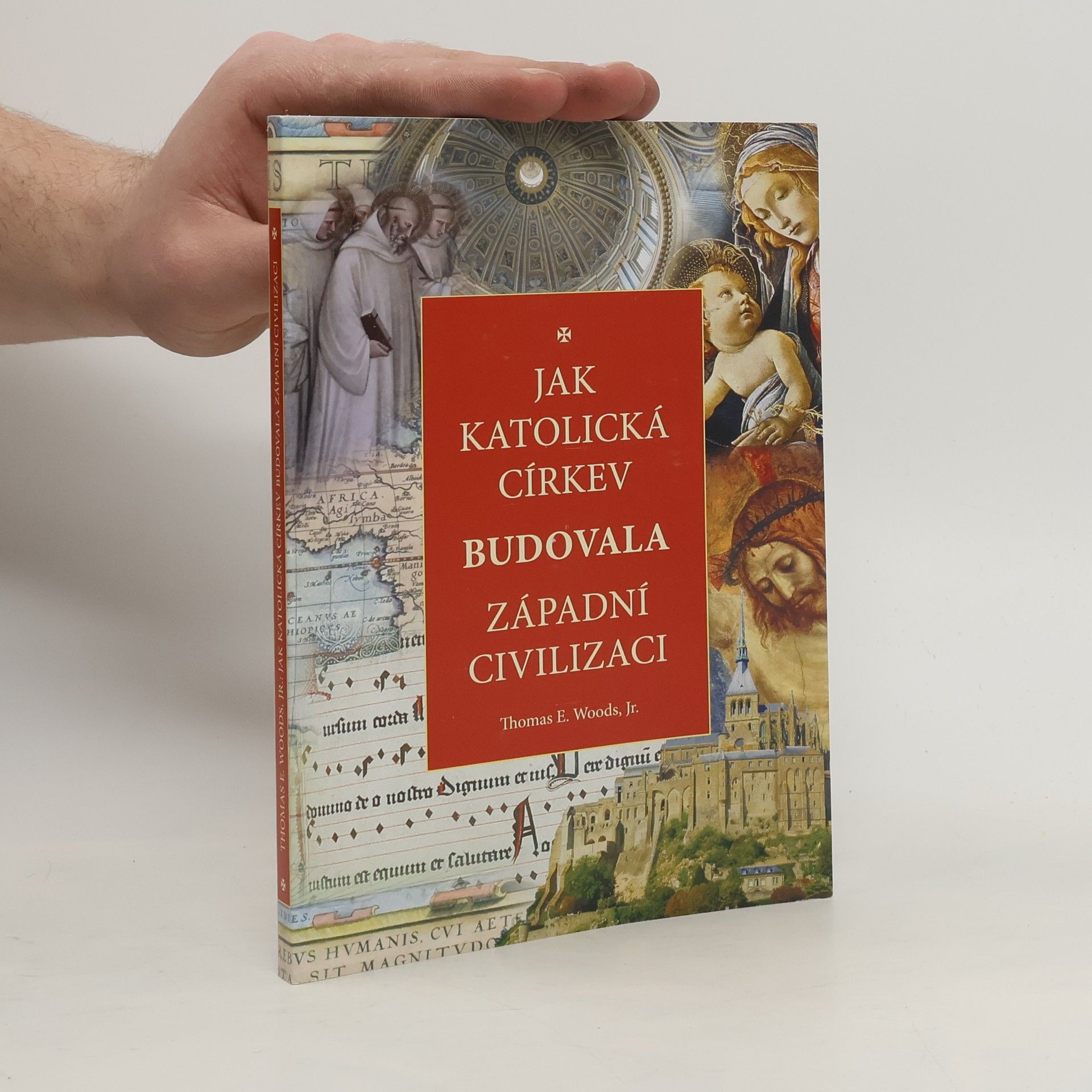 Thomas E. Woods Jak katolická církev budovala západní civilizaci