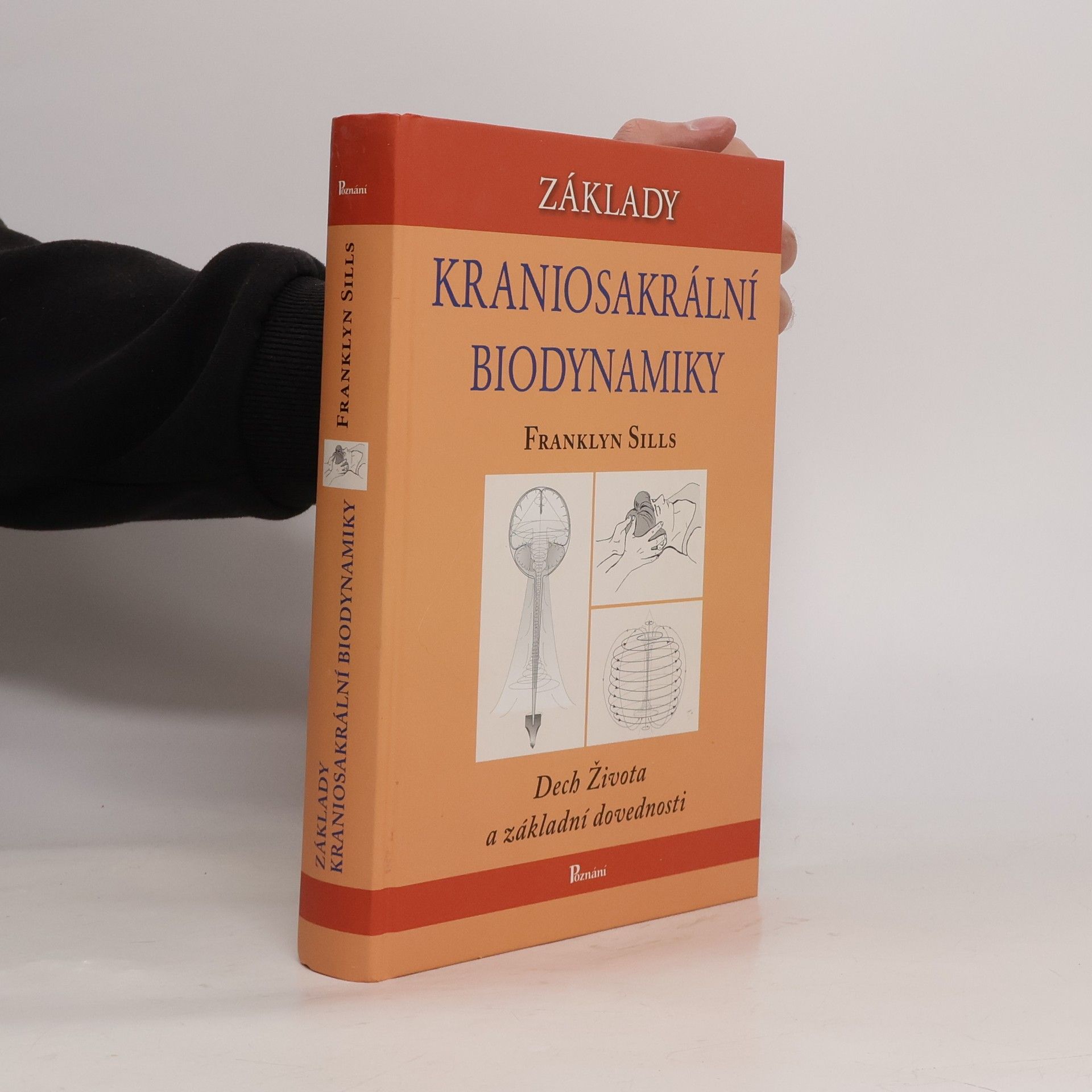 Franklyn Sills Základy kraniosakrální biodynamiky