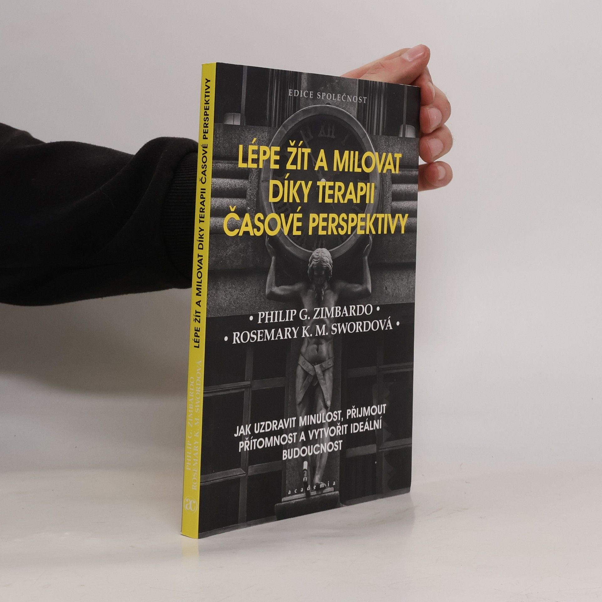 Lépe žít a milovat díky terapii časové perspektivy
