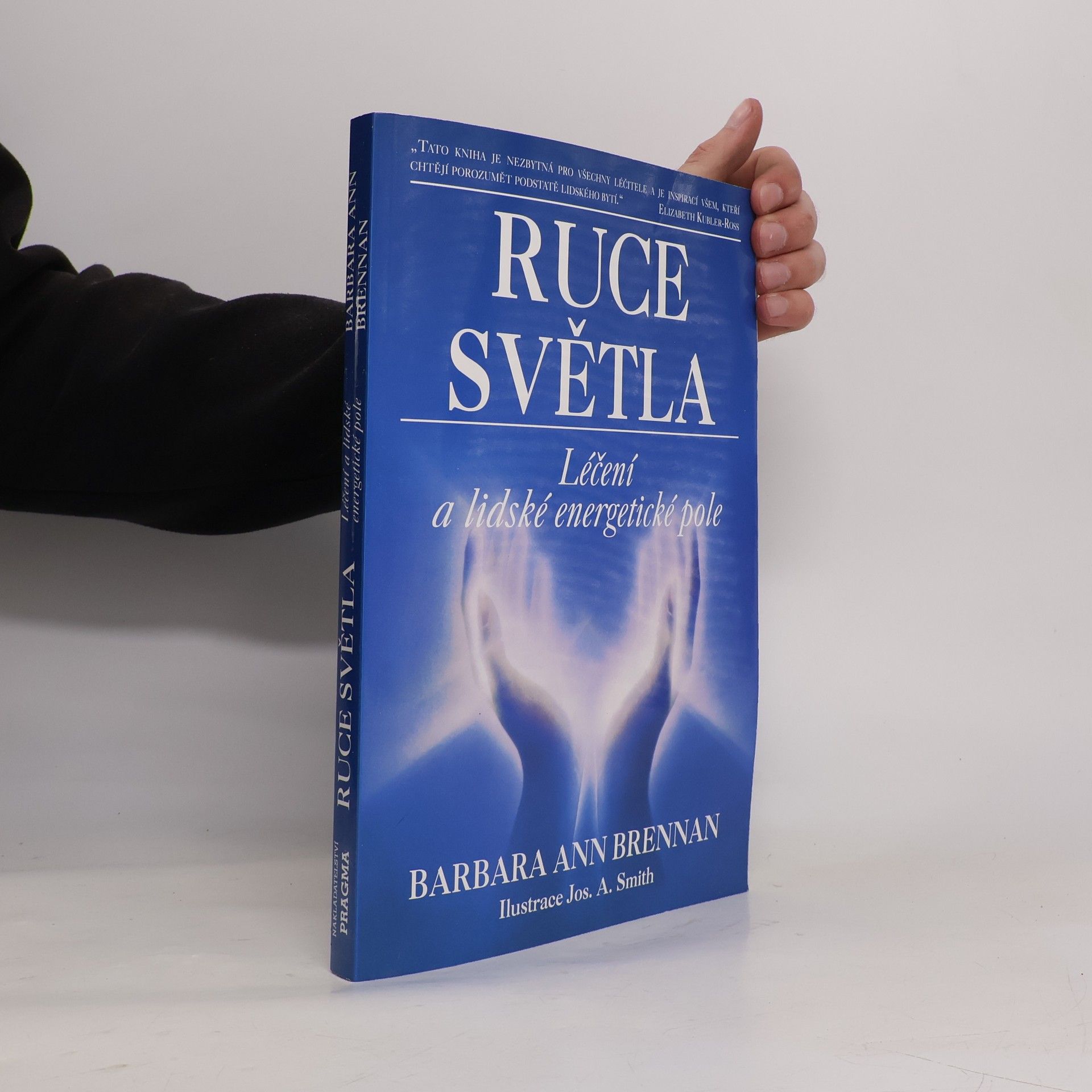 Barbara Brennan Ruce světla. Léčení a lidské energetické pole