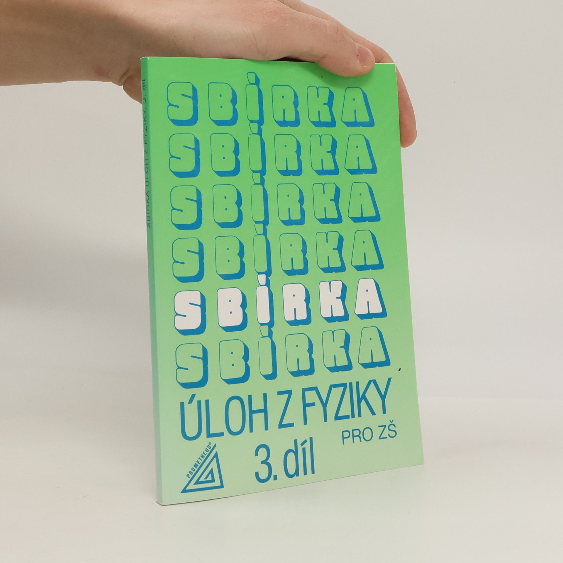 Sbírka úloh z fyziky pro žáky základních škol. 3. díl