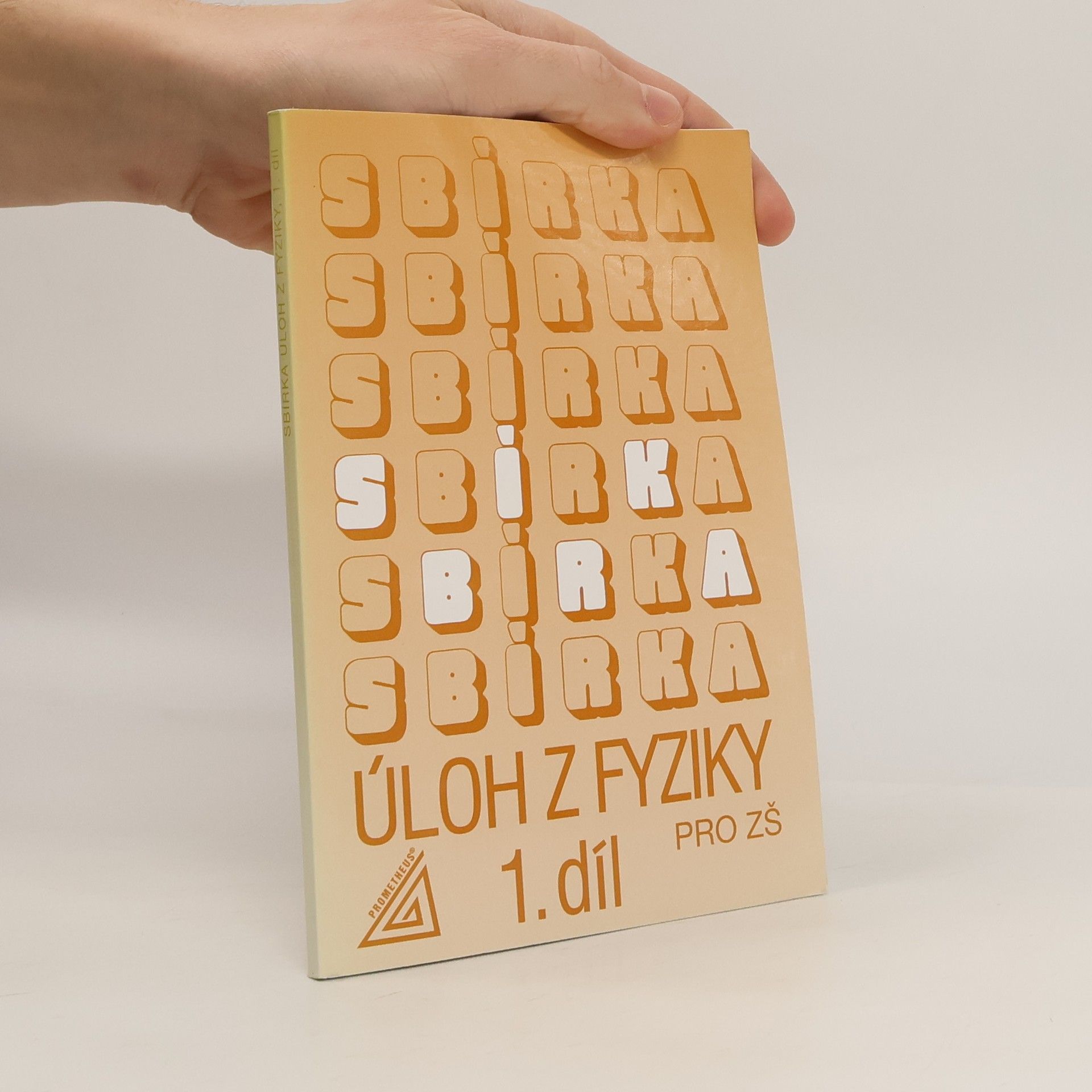 Jiří Bohuněk Sbírka úloh z fyziky pro žáky základních škol 1. díl