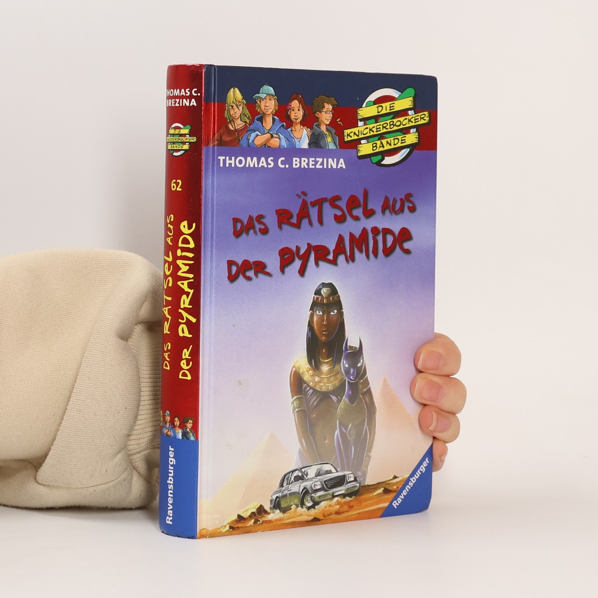 Thomas Brezina Die Knickerbocker-Bande - 62: Das Mädchen aus der Pyramide