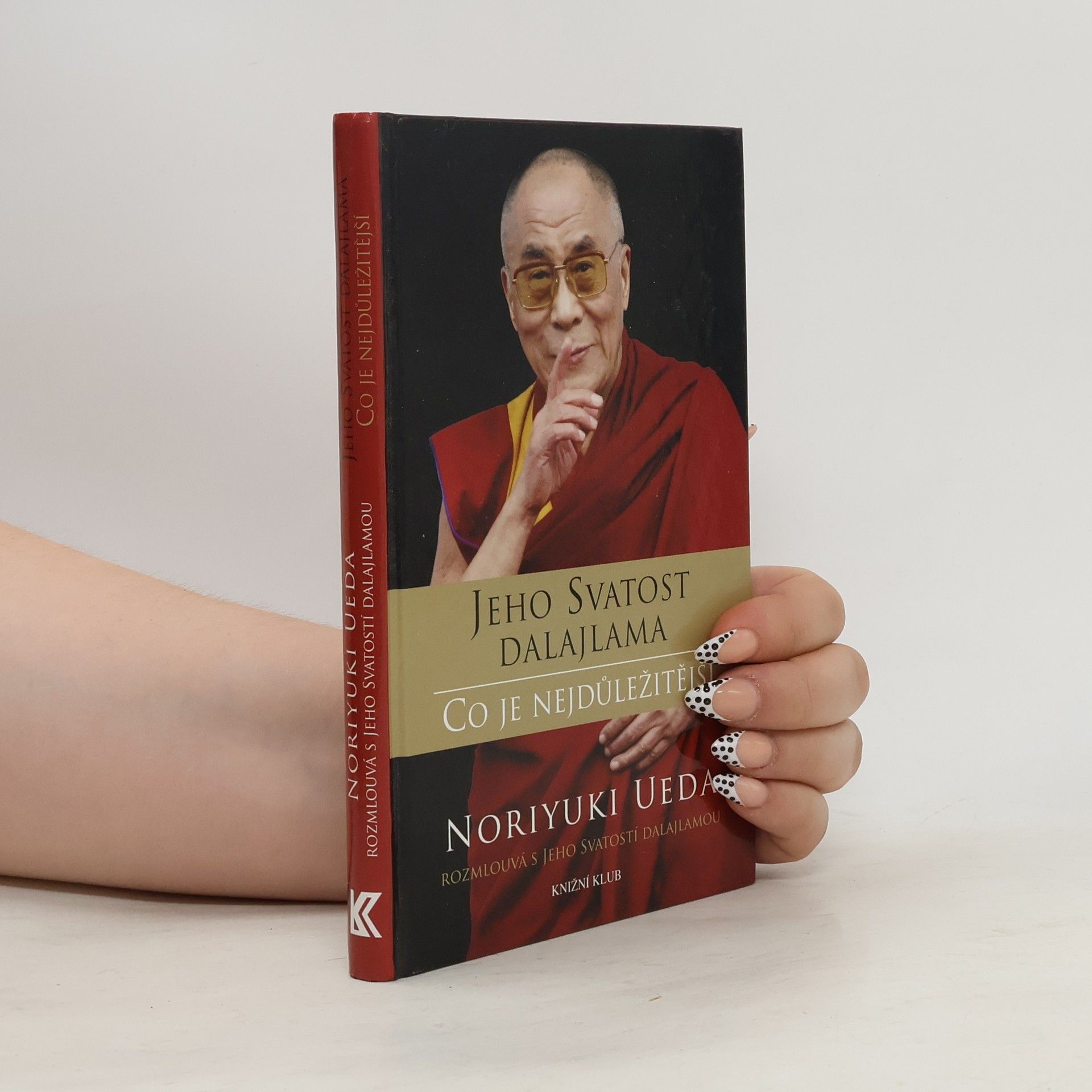 Jeho svatost Dalajlama XIV. Co je nejdůležitější