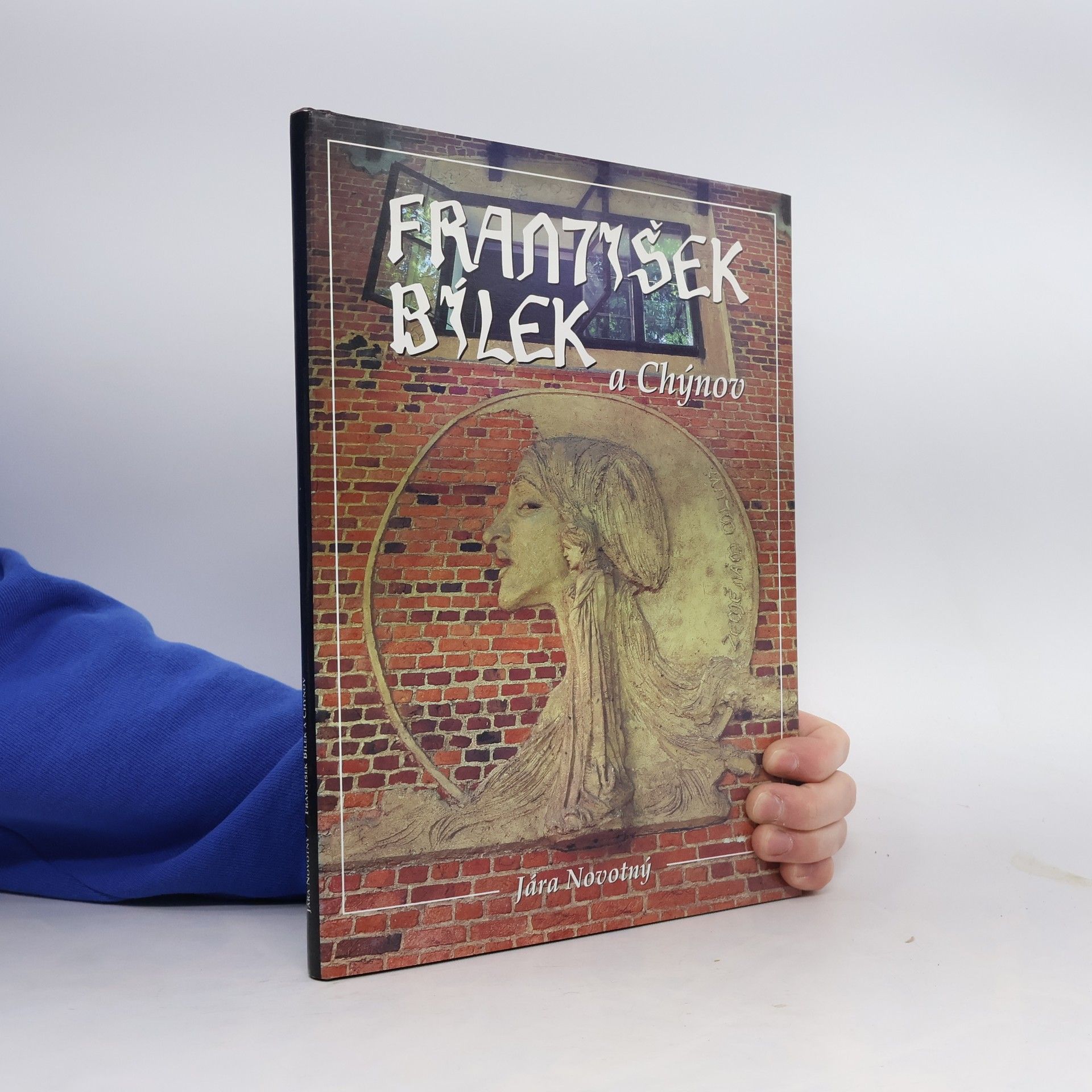 Jára Novotný František Bílek a Chýnov