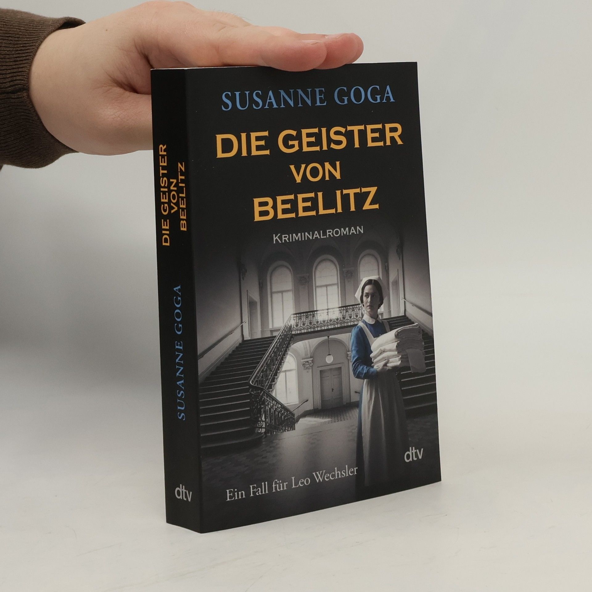 Susanne Goga Ein Fall für Leo Wechsler - 10: Die Geister von Beelitz