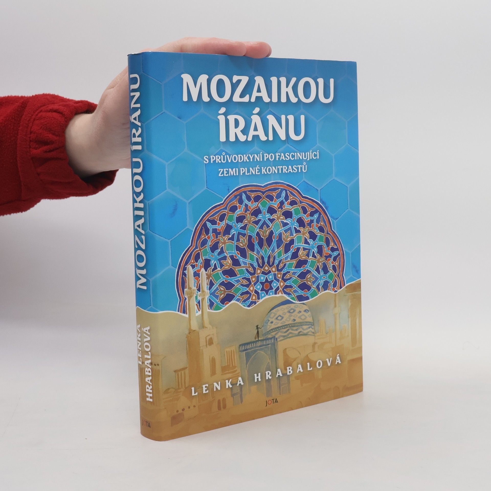 Lenka Hrabalová Mozaikou Íránu