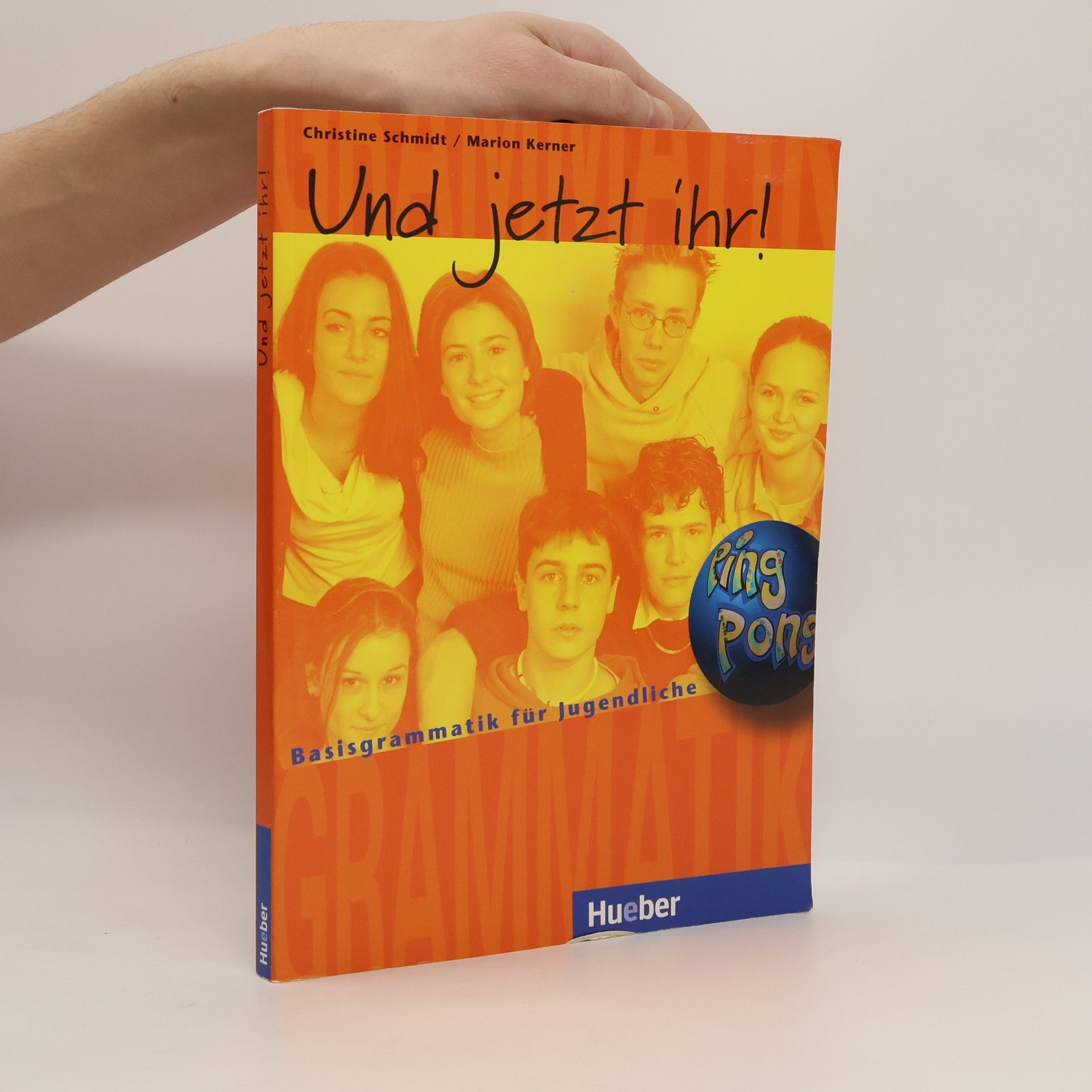 Christine Späth Und jetzt ihr! : Basisgrammatik für Jugendliche