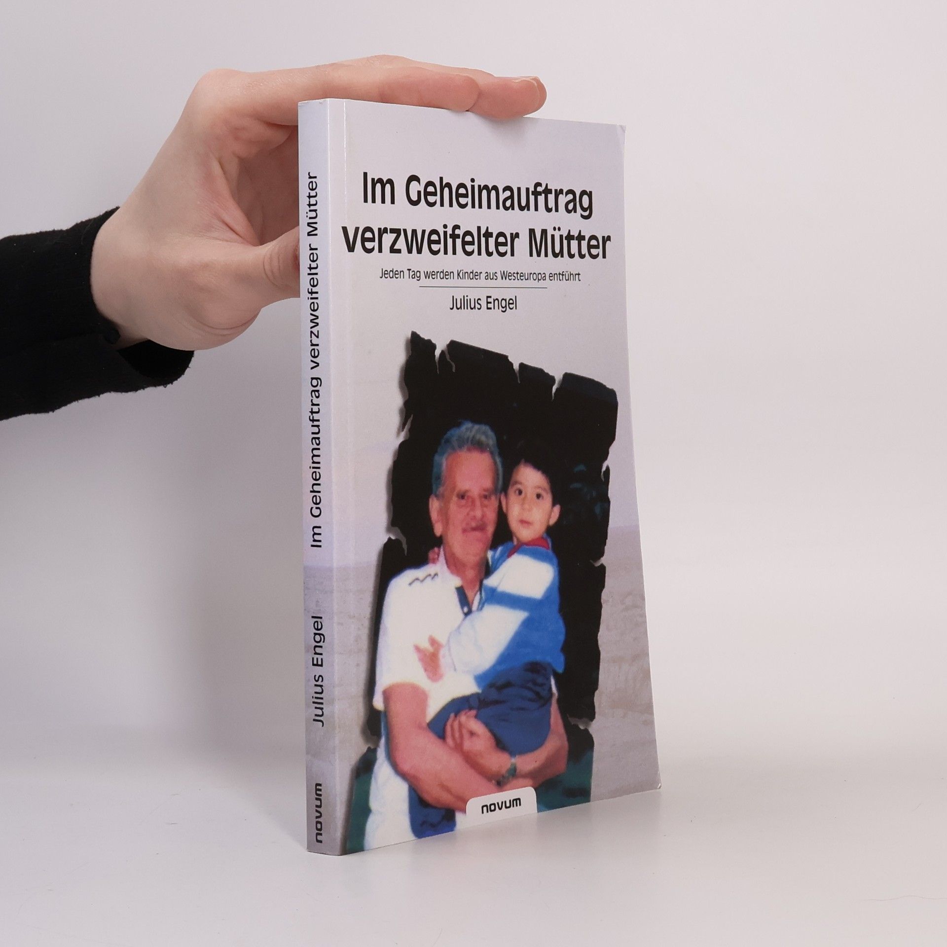 Julius Engel Im Geheimauftrag verzweifelter Mütter