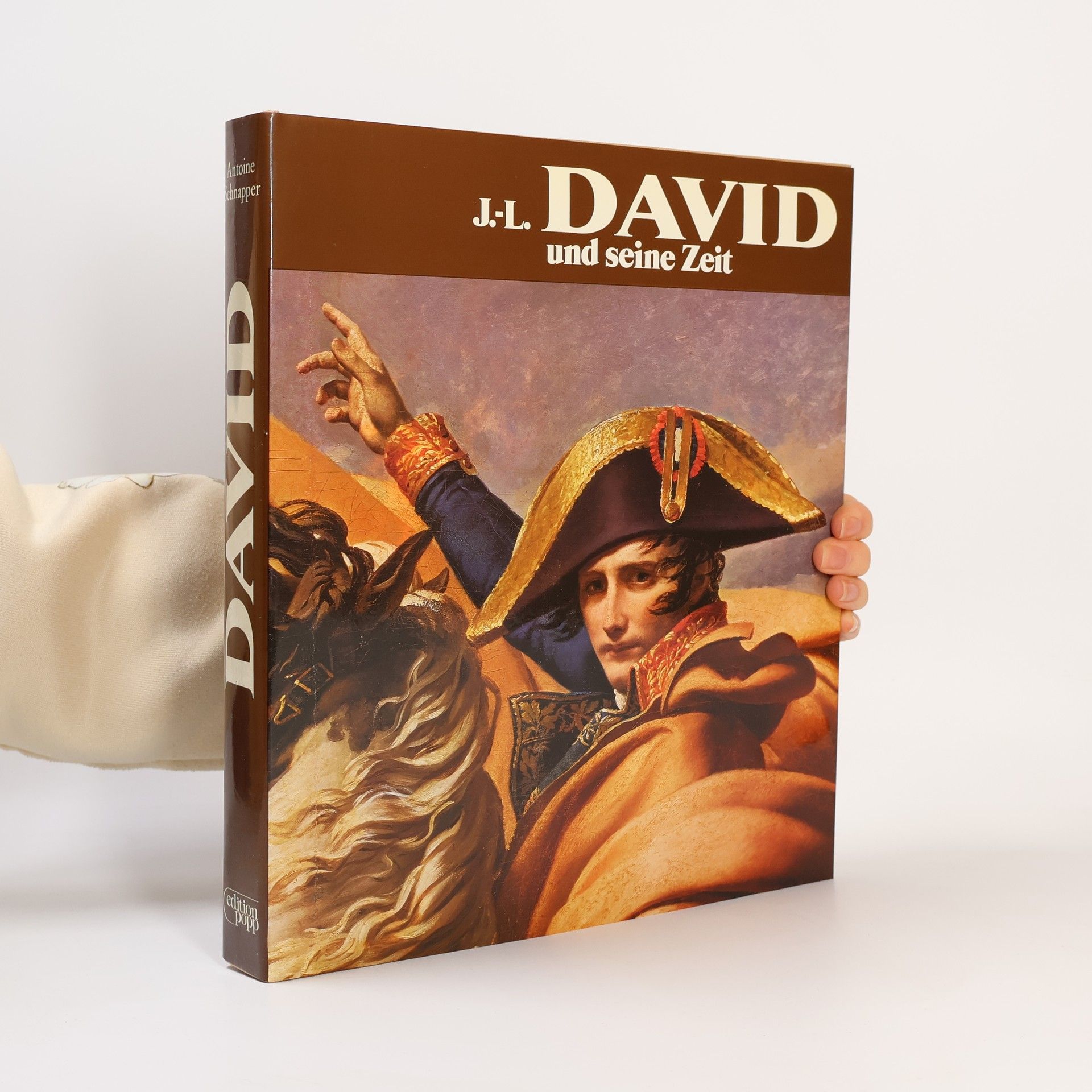 Antoine Schnapper J.-L. David und seine Zeit