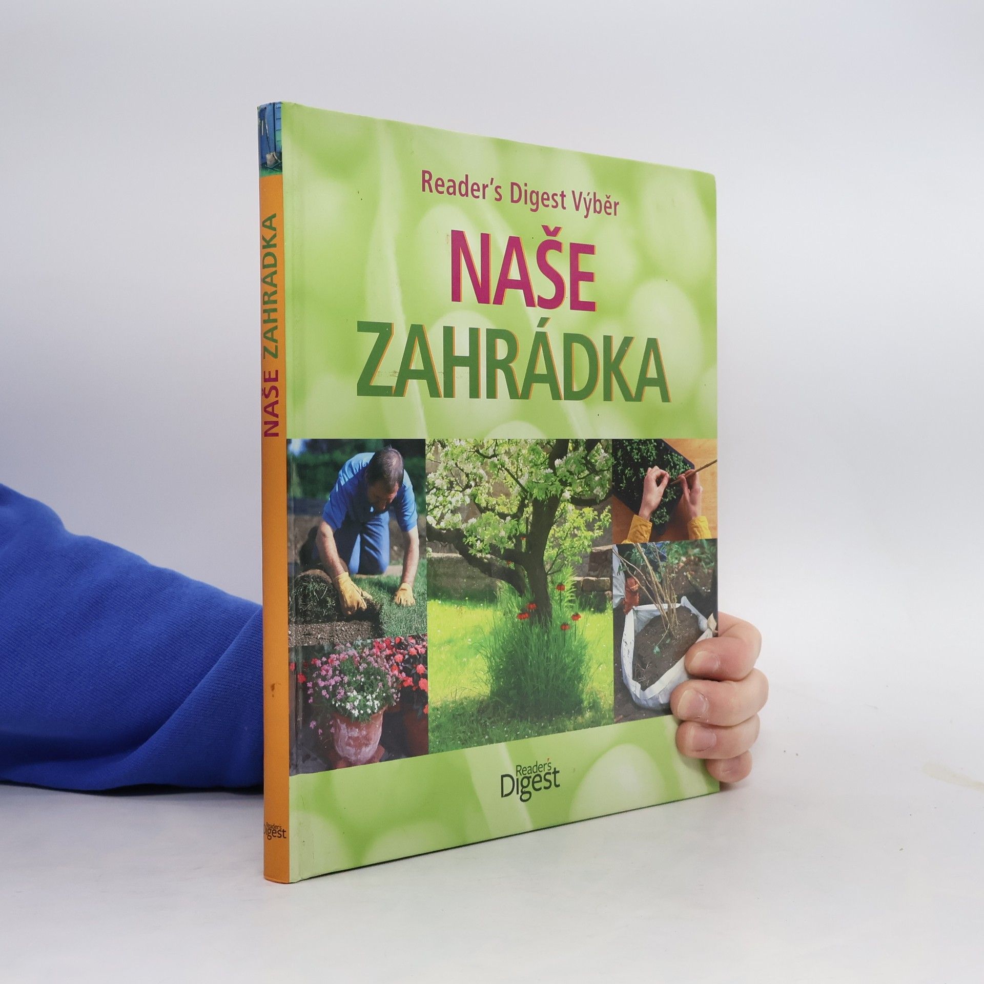 Daphne Ledward Naše zahrádka: Všechno, co potřebujete vědět pro úspěšné zahradničení